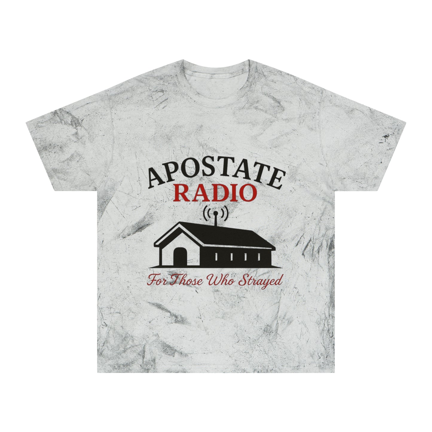Apostate Radio Unisex Color Blast T-Shirt - For Those Who Stayed