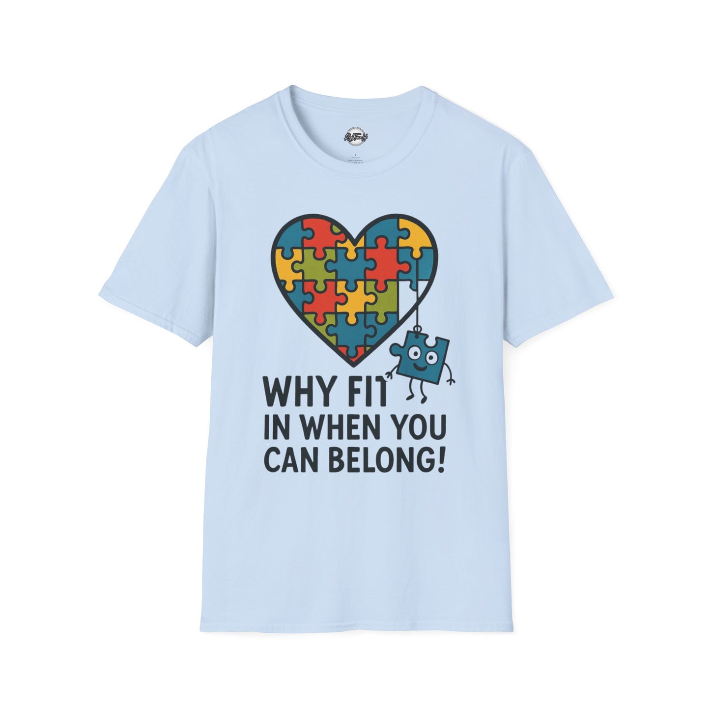 Inclusive Puzzle Heart Unisex T-Shirt - 'Why Fit In When You Can Belong!"