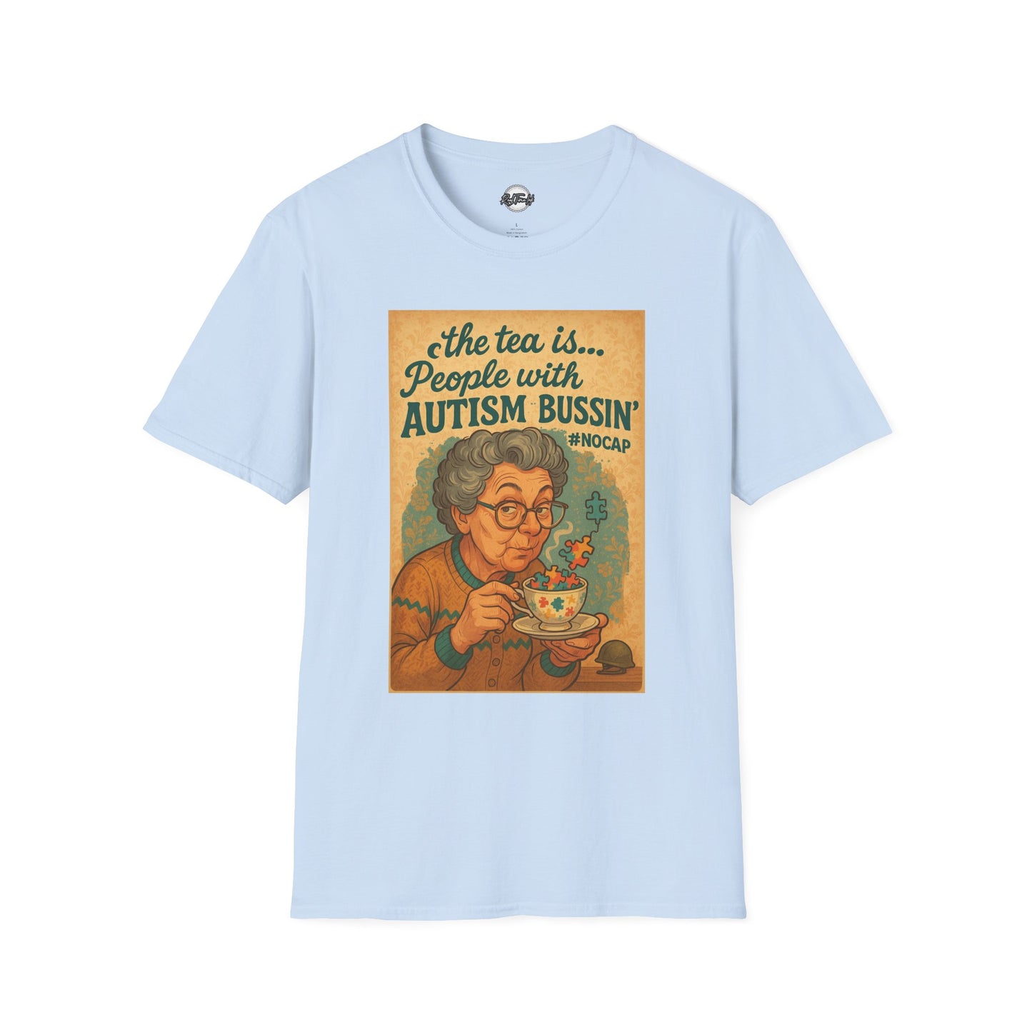 Funny Autism Awareness Unisex T-Shirt - 'The Tea Is... People With Autism Bussin'