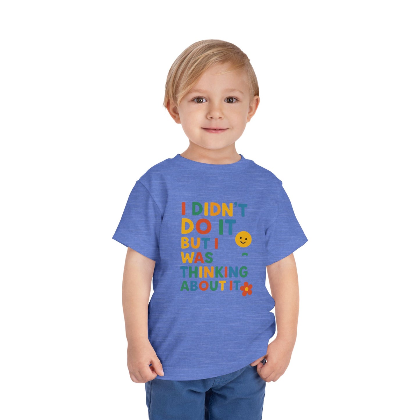 Playful Toddler Tee - "I Didn't Do It, But I Was Thinking About It" - Fun & Colorful Kids Short Sleeve Shirt