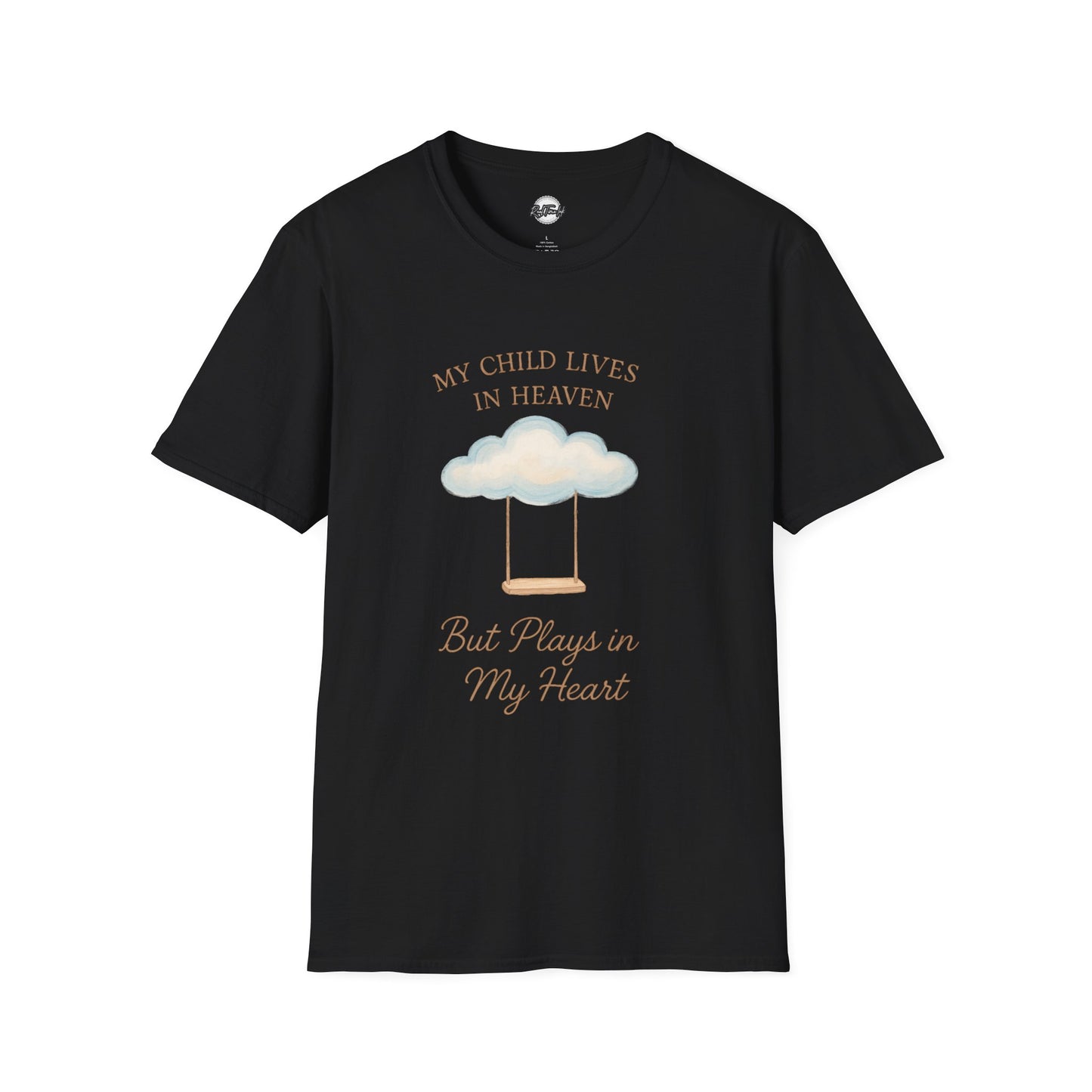 My Child Lives in Heaven T-Shirt | Soft Unisex Tribute Tee