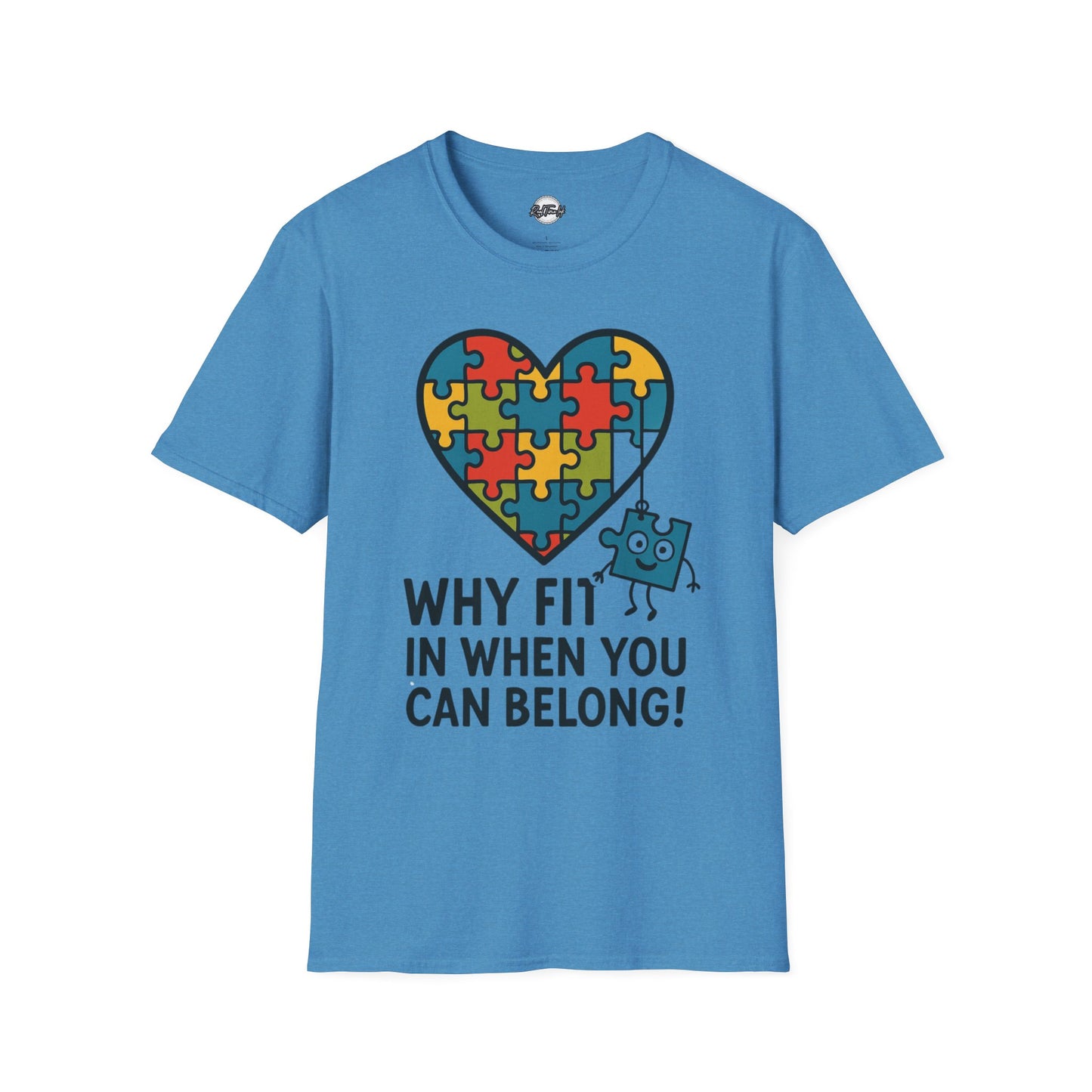 Inclusive Puzzle Heart Unisex T-Shirt - 'Why Fit In When You Can Belong!"