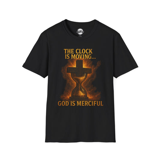 Unisex T-Shirt - The Clock is Moving GOD is Merciful