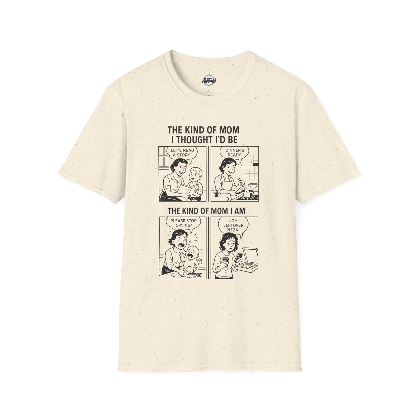 Funny Mom T-Shirt - The Kind of Mom I Am