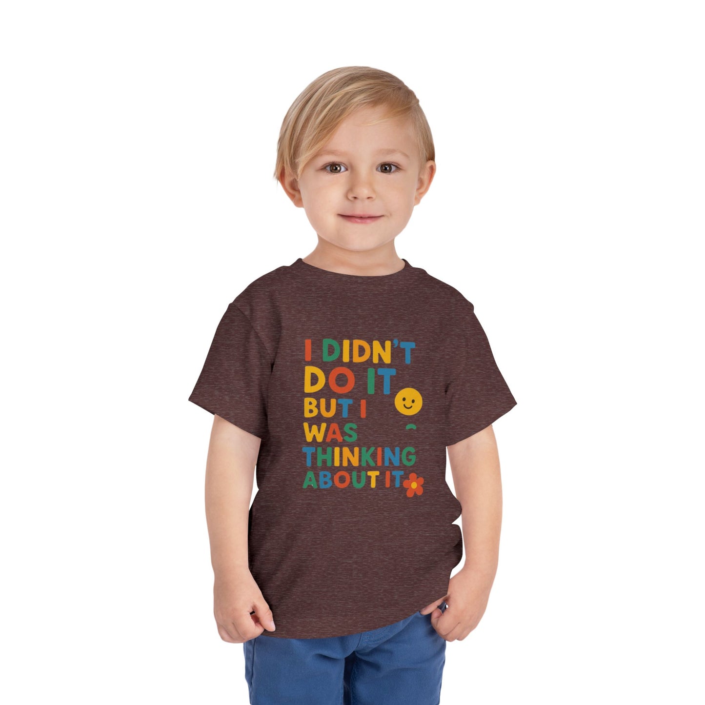 Playful Toddler Tee - "I Didn't Do It, But I Was Thinking About It" - Fun & Colorful Kids Short Sleeve Shirt