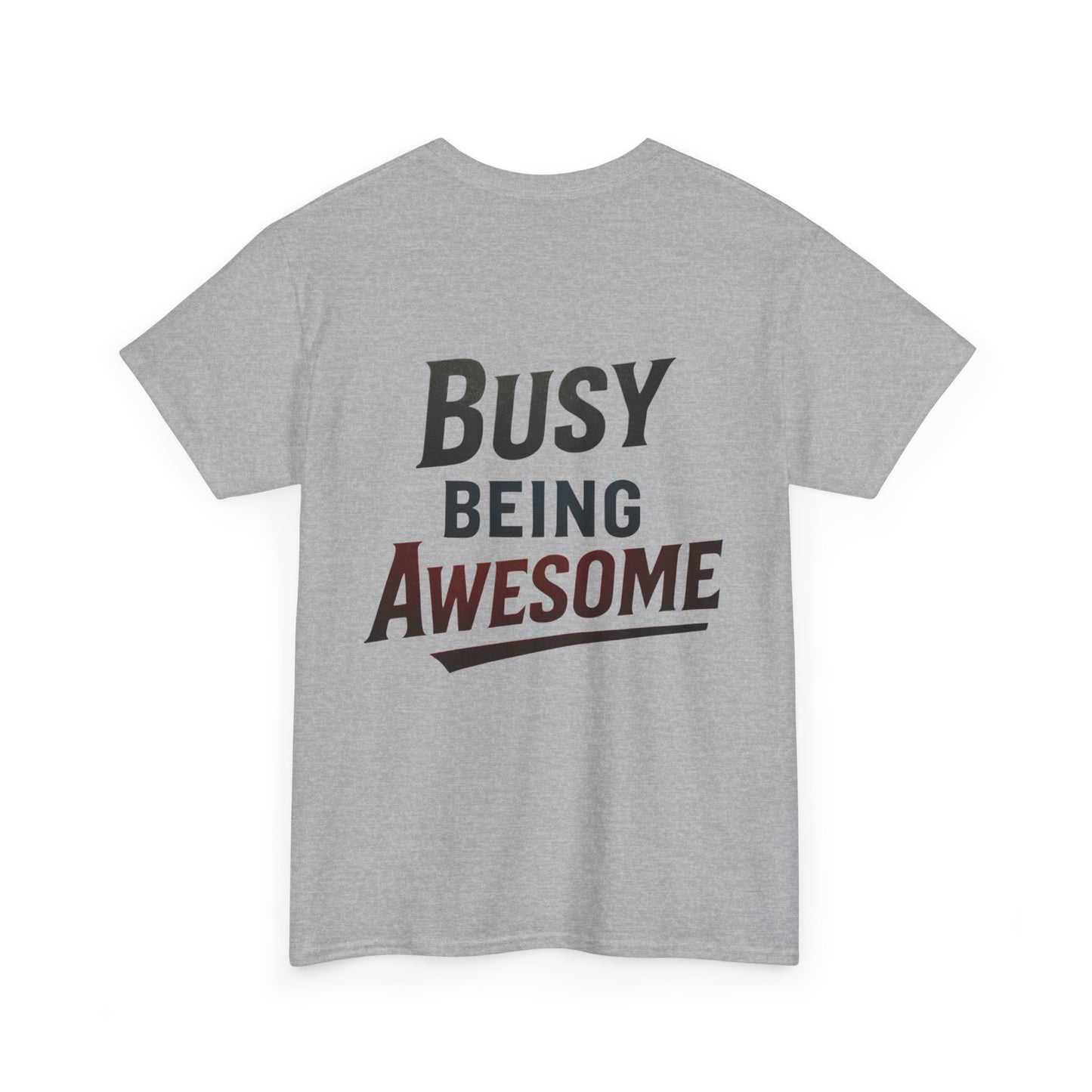 Graphic Tee - Busy Being Awesome