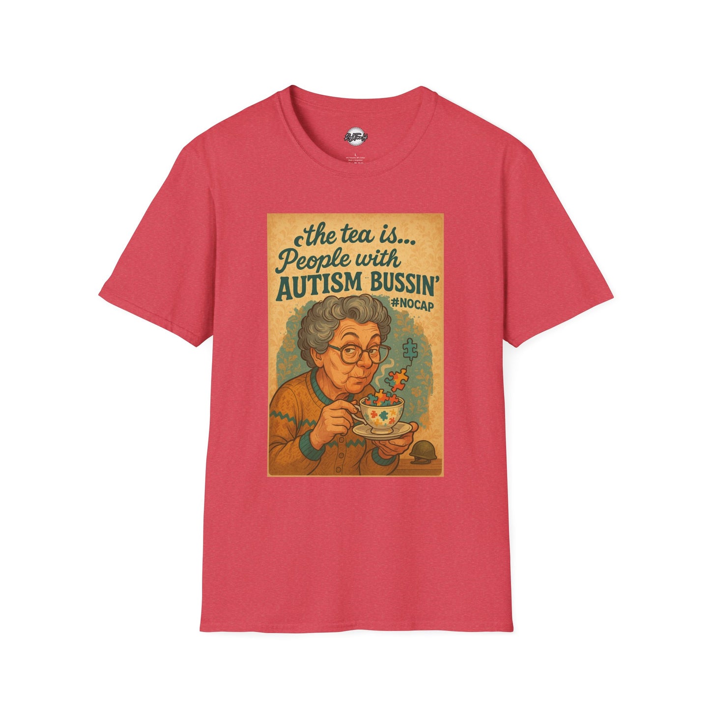 Funny Autism Awareness Unisex T-Shirt - 'The Tea Is... People With Autism Bussin'