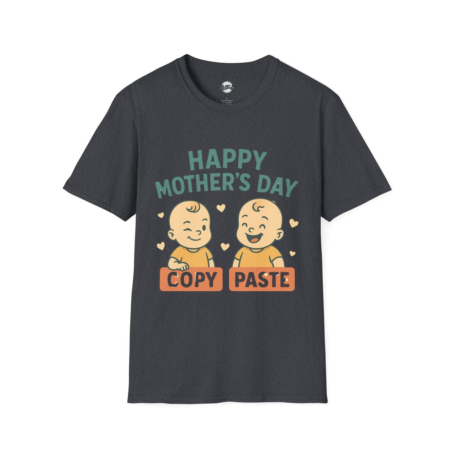 Happy Mother's Day Unisex Softstyle T-Shirt - Cute 'Copy Paste' Design for Moms