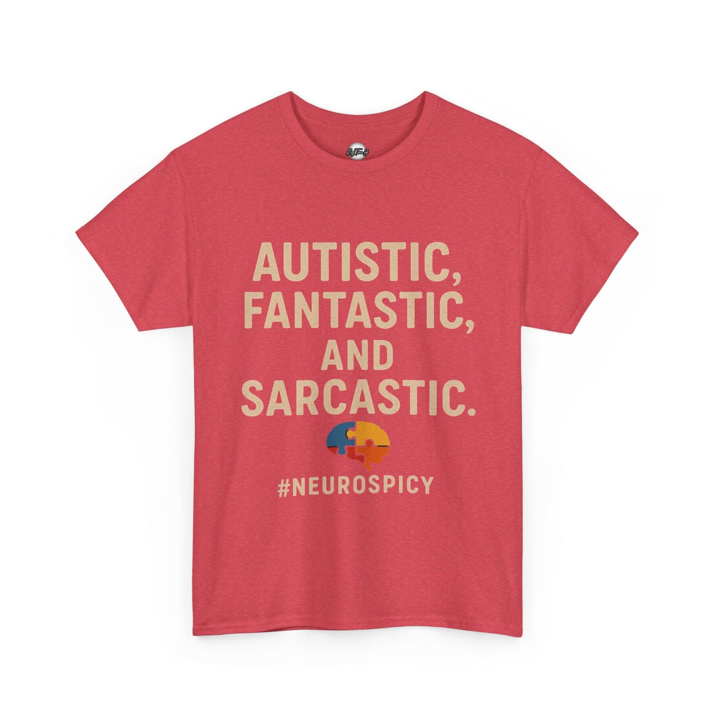 Unisex Heavy Cotton Tee - Autistic, Fantastic, and Sarcastic #Neurospicy Statement Shirt