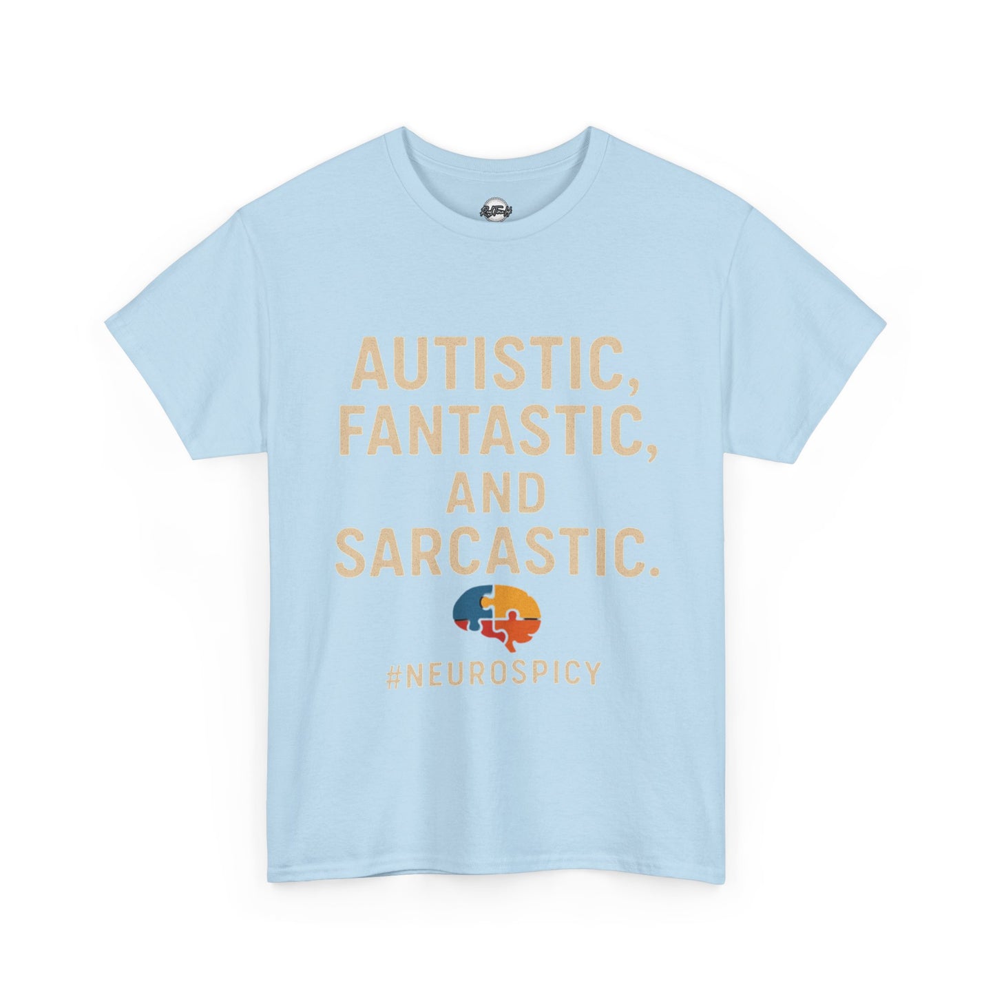 Unisex Heavy Cotton Tee - Autistic, Fantastic, and Sarcastic #Neurospicy Statement Shirt
