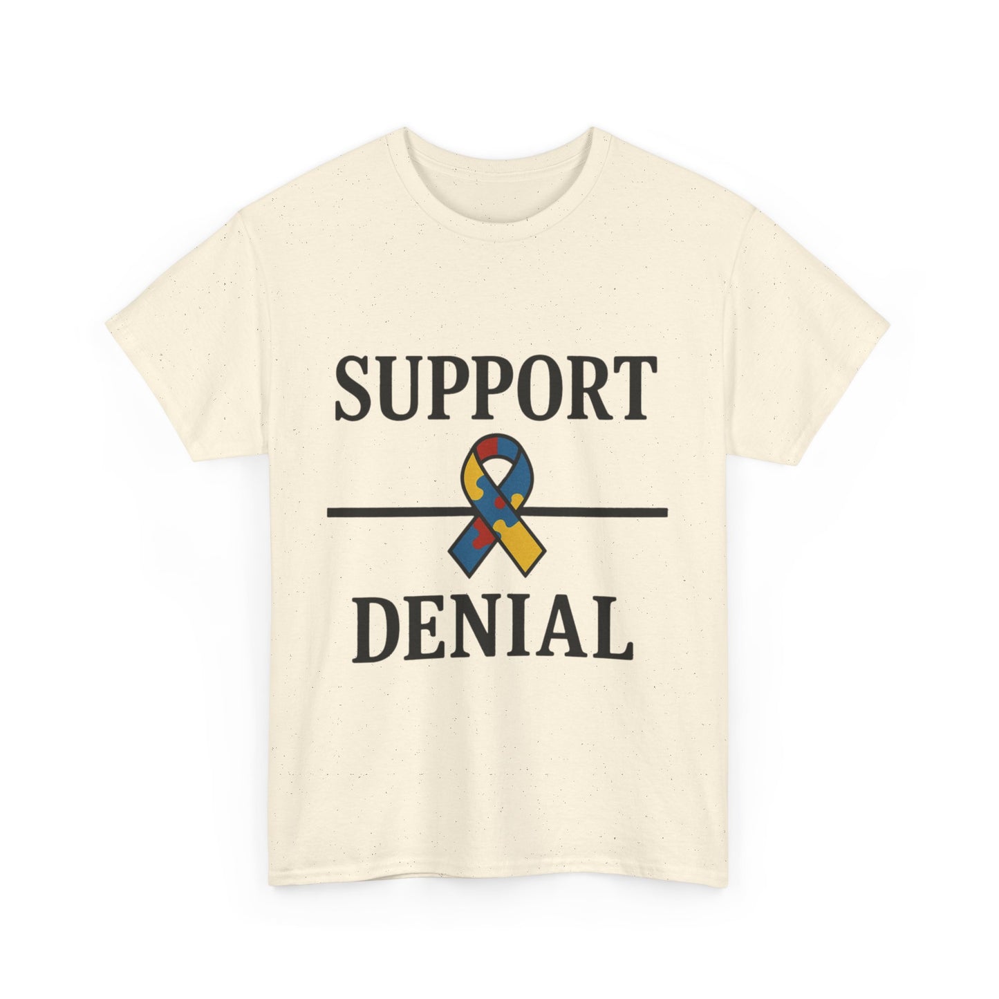 Support over Denial Autism Awareness Tee