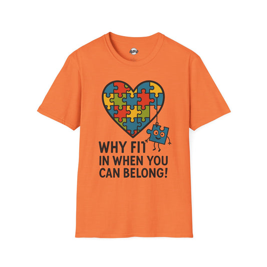 Inclusive Puzzle Heart Unisex T-Shirt - 'Why Fit In When You Can Belong!"