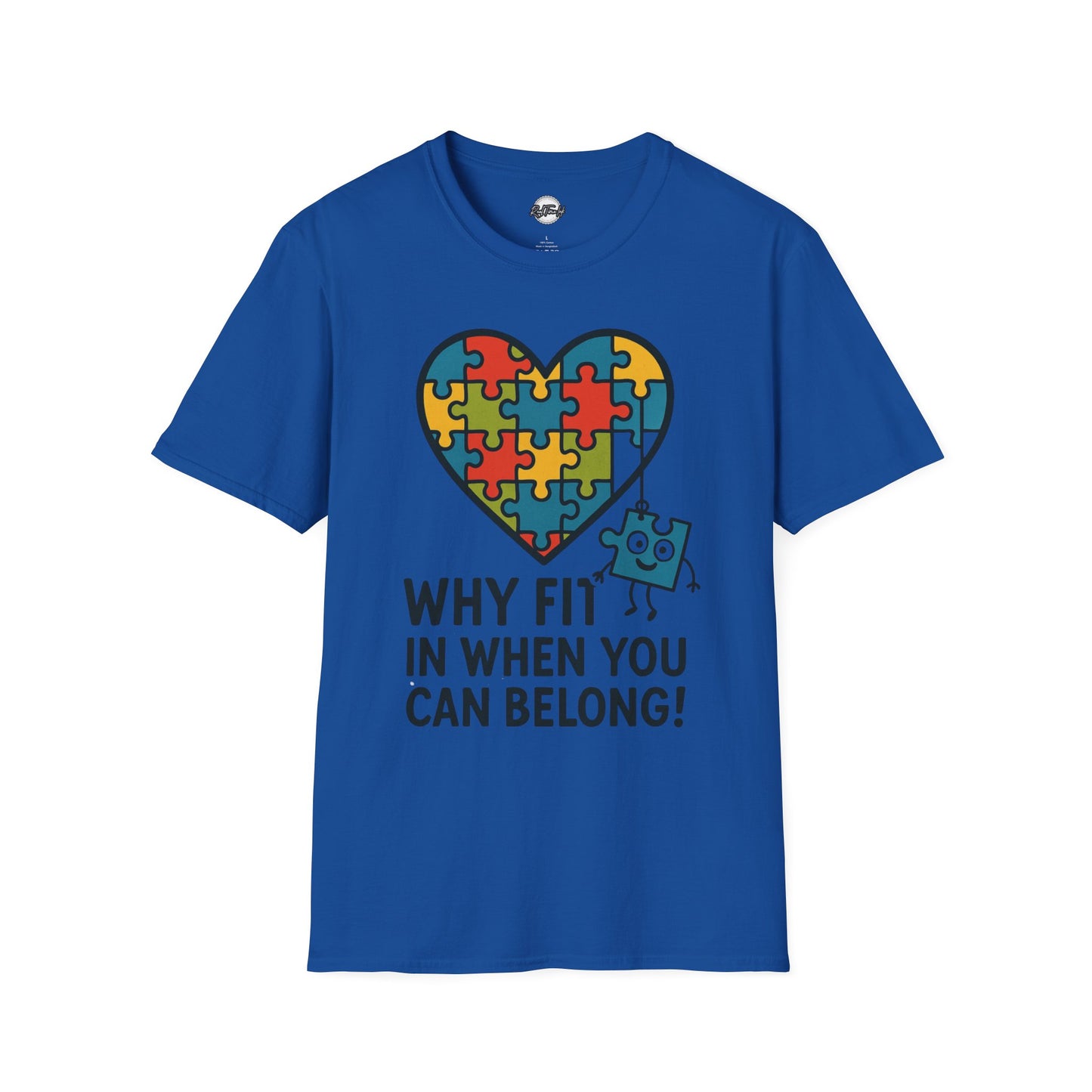 Inclusive Puzzle Heart Unisex T-Shirt - 'Why Fit In When You Can Belong!"