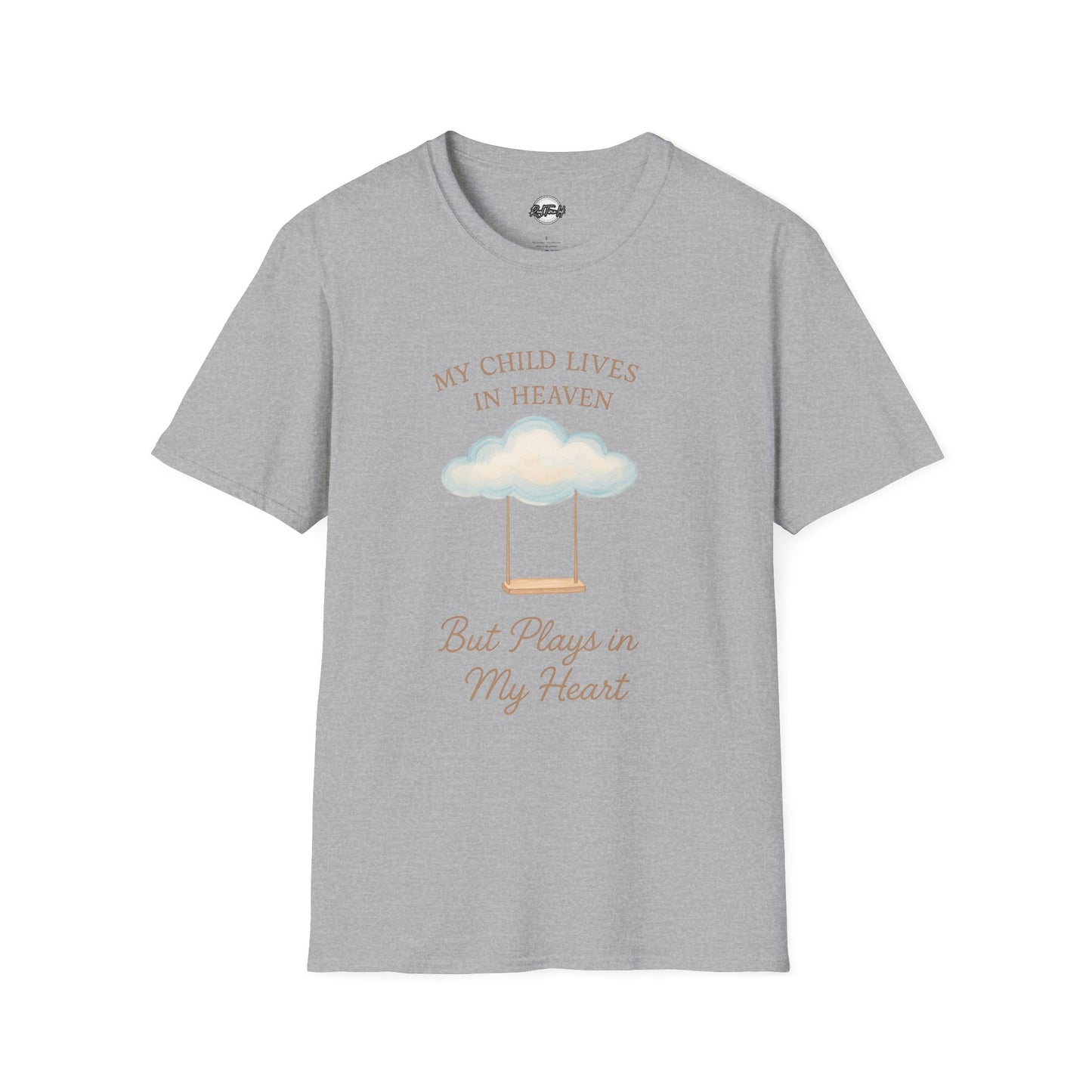 My Child Lives in Heaven T-Shirt | Soft Unisex Tribute Tee