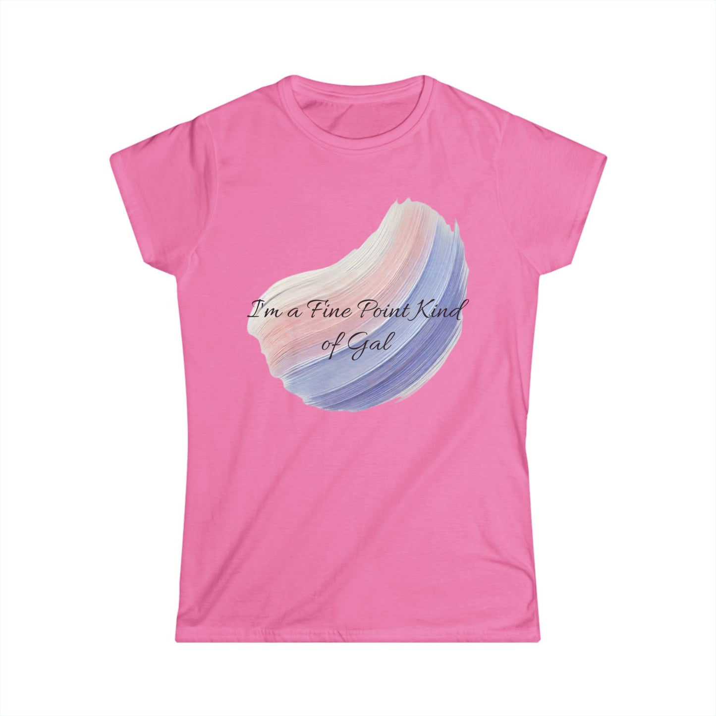 T-Shirt for Women - Fine Point Kind of Gal Design