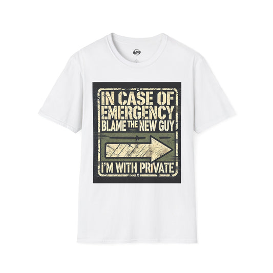 Funny Unisex T-Shirt - In Case of Emergency Blame the New Guy