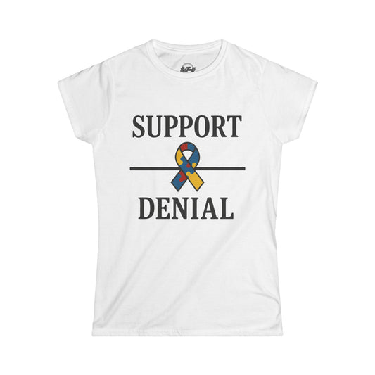 Support Over Denial Autism Awareness Women's Tee