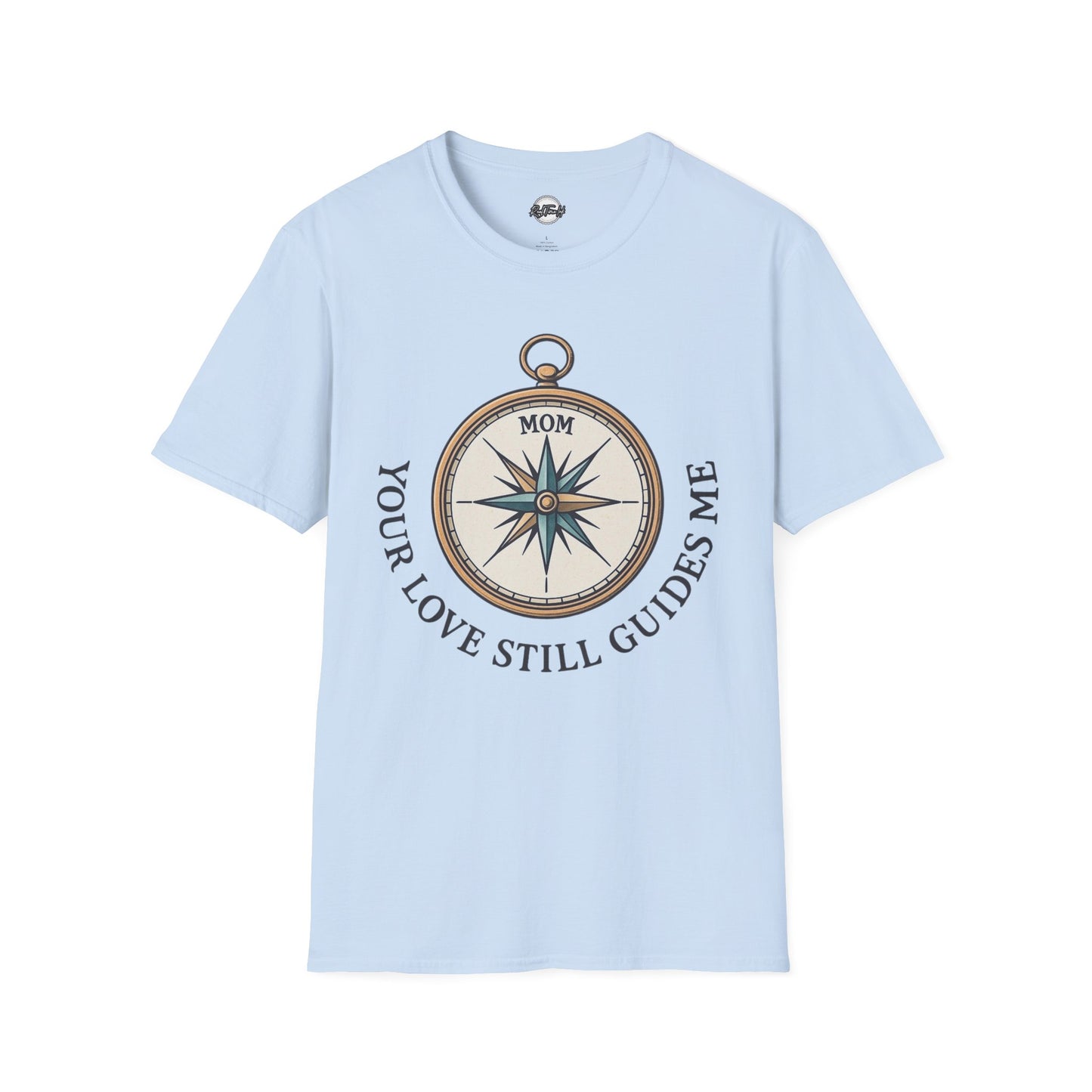 Mom Compass T-Shirt - Your Love Still Guides Me - Unisex Softstyle Tee
