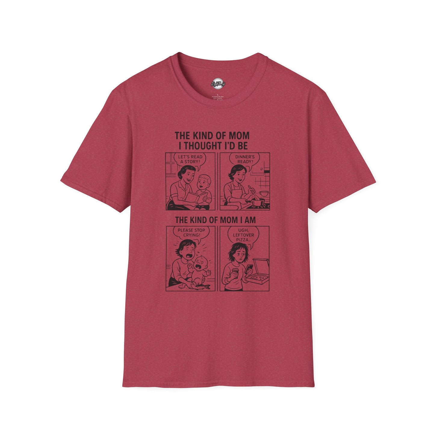 Funny Mom T-Shirt - The Kind of Mom I Am