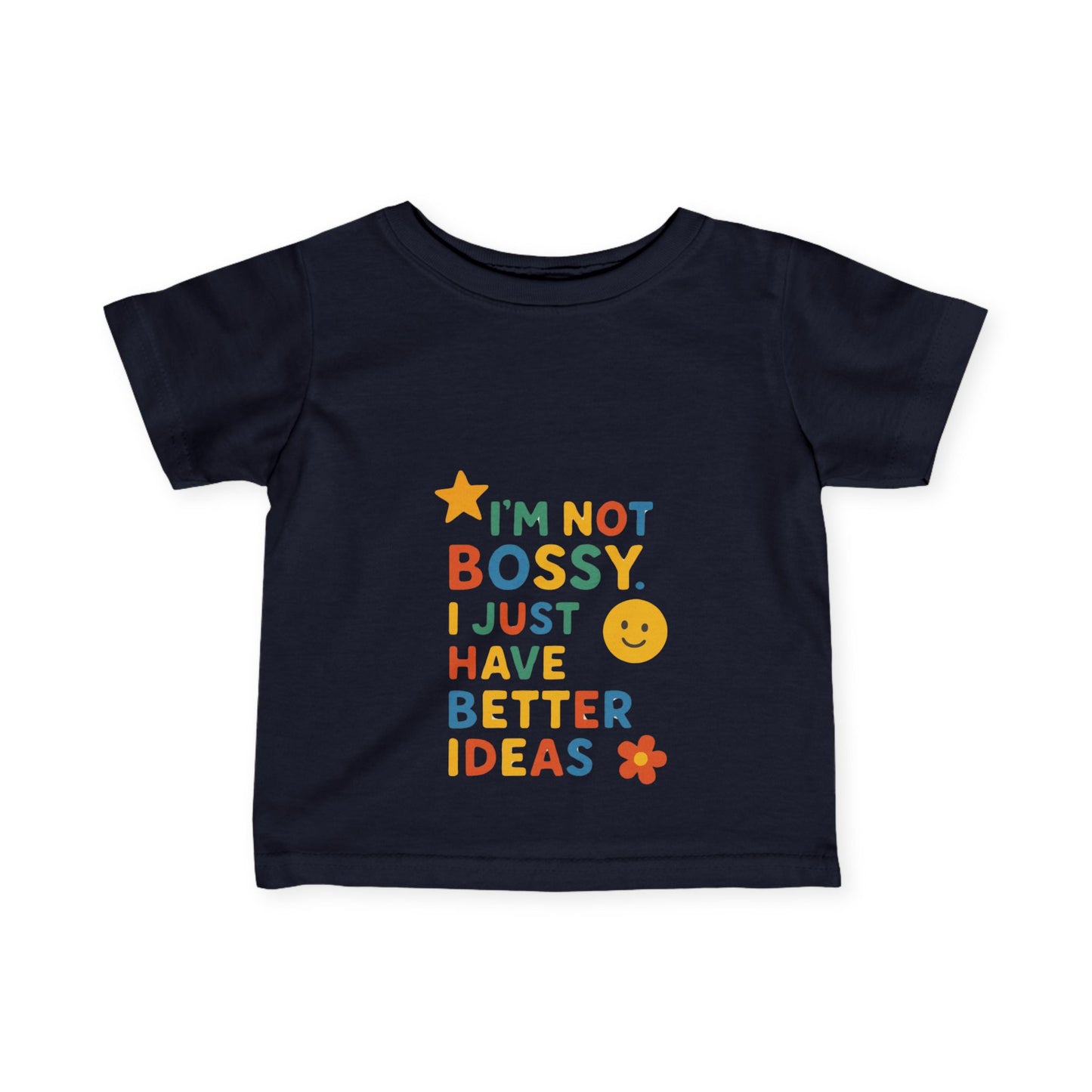 Funny Toddler Tee - "I'm Not Bossy, I Just Have Better Ideas"
