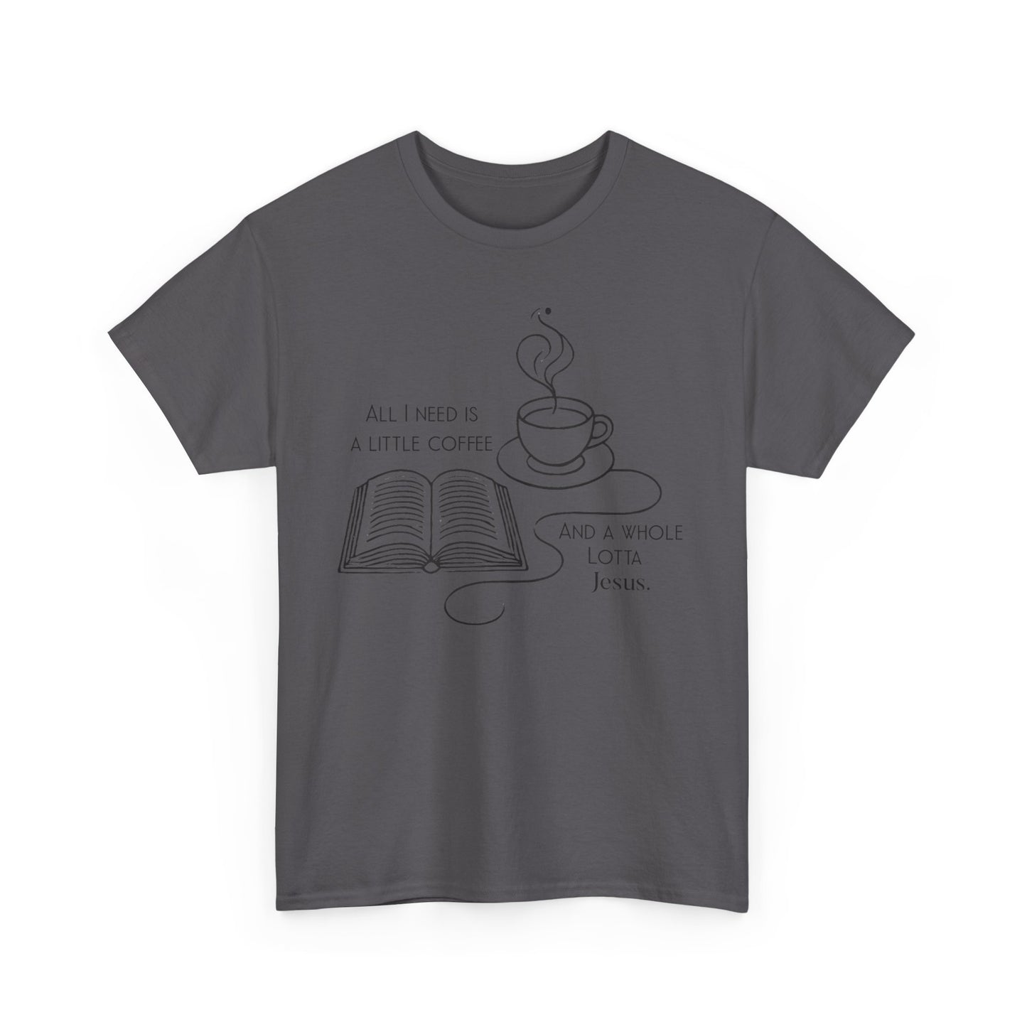 Coffee & Jesus Unisex Tee
