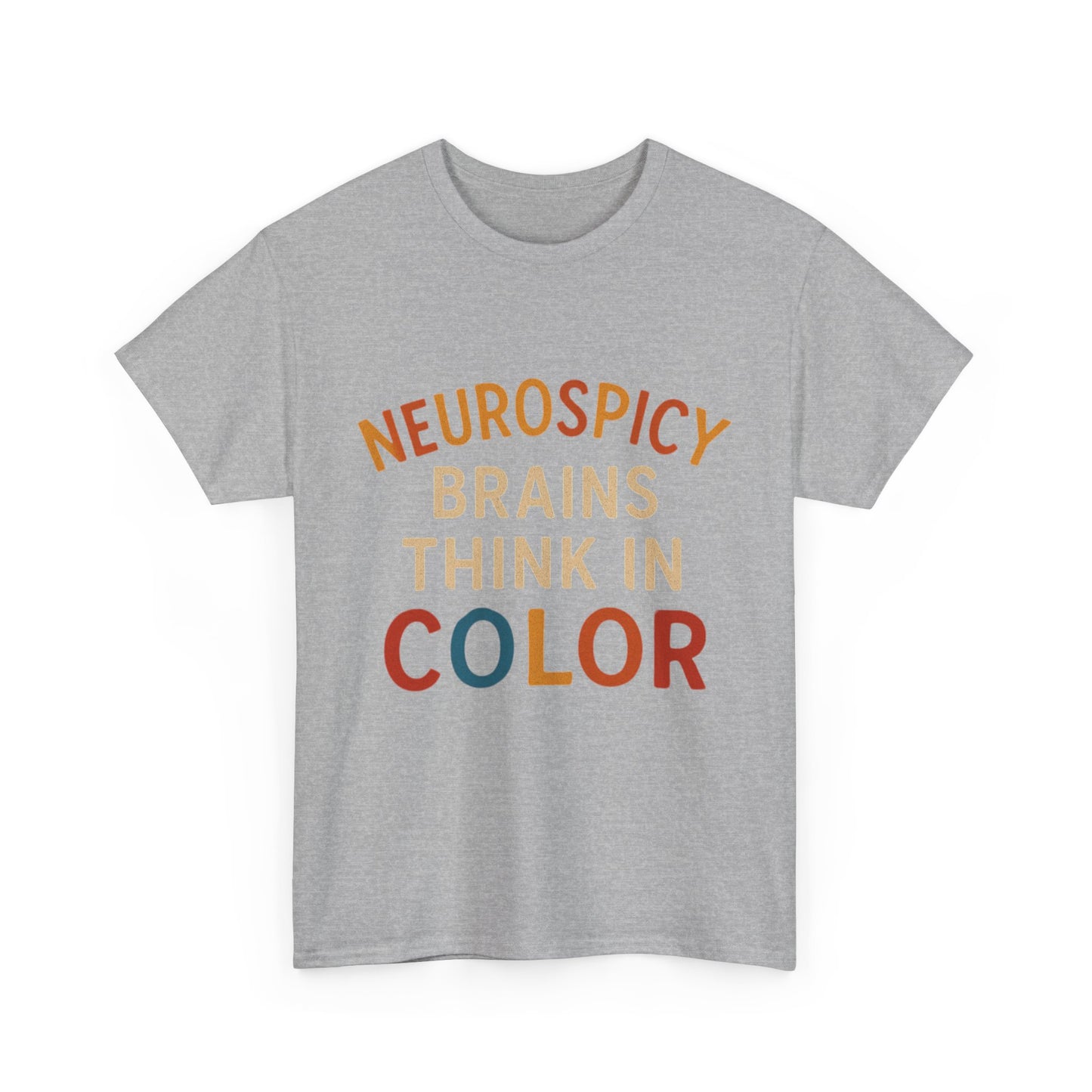 Neurodiversity Awareness Tee - "Neurospicy Brains Think in Color" Unisex Heavy Cotton T-Shirt