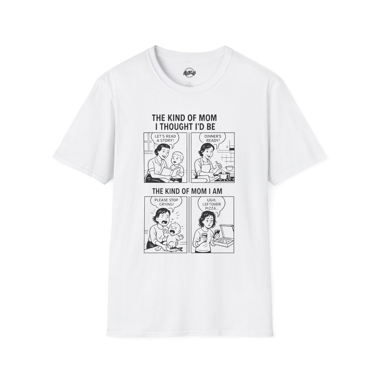 Funny Mom T-Shirt - The Kind of Mom I Am