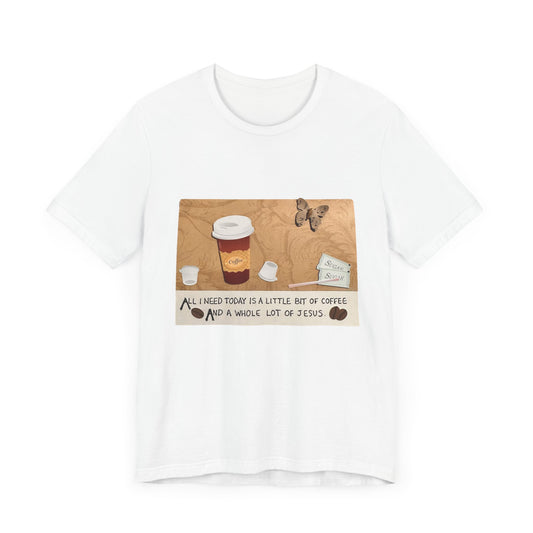 Coffee and Jesus Inspirational Tee | Unisex Jersey Short Sleeve T-Shirt