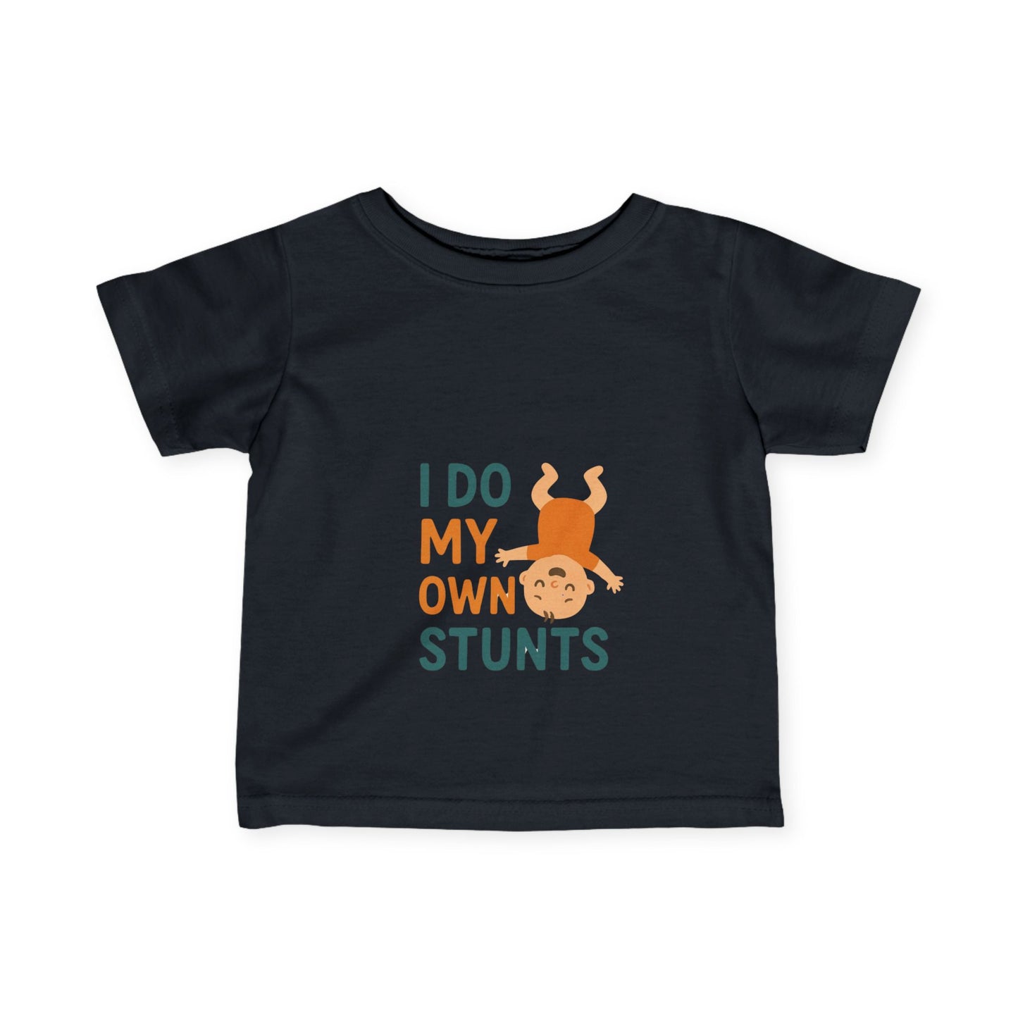 I Do My Own Stunts Infant Tee - Playful Baby Shirt for Adventurous Kids