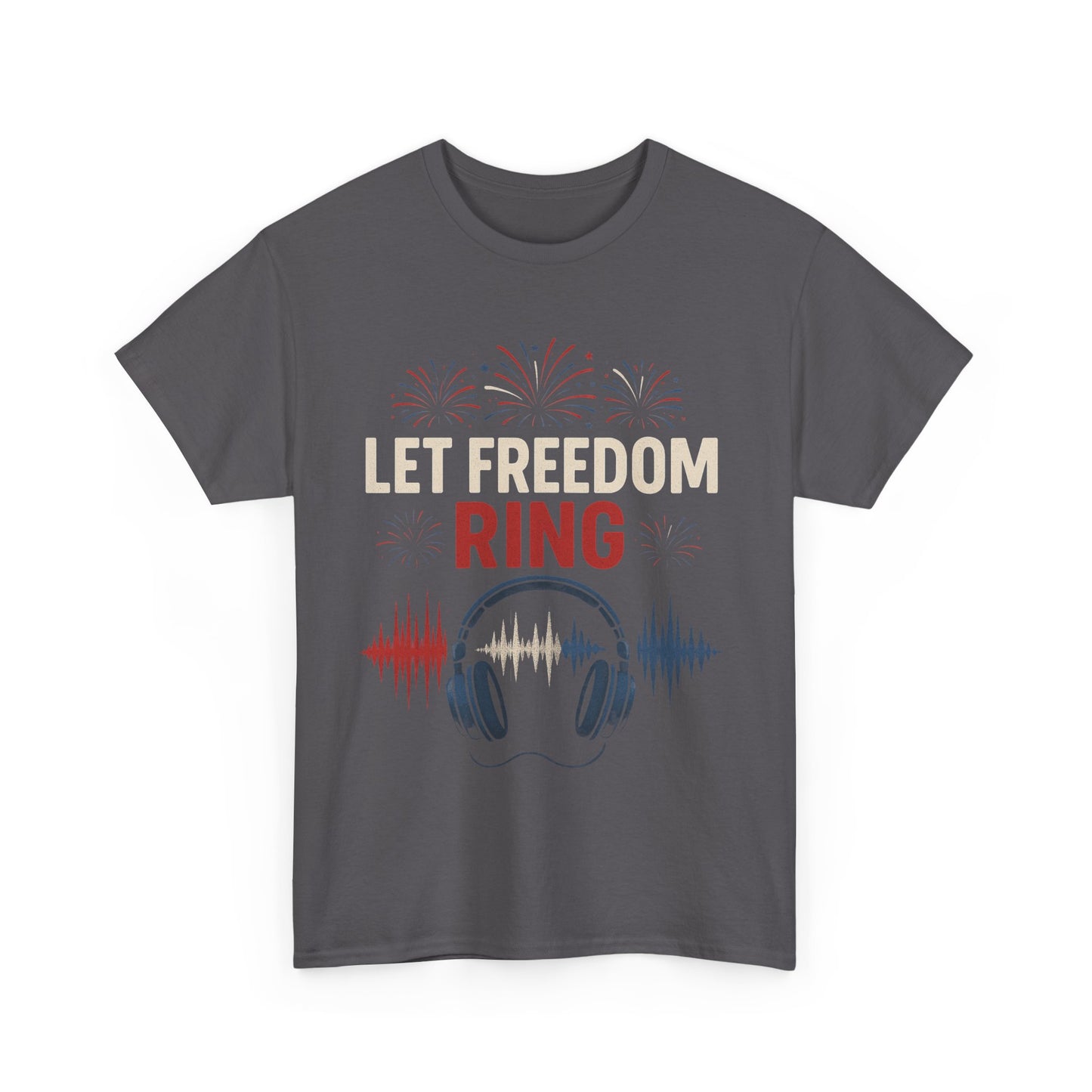 Unisex Heavy Cotton Tee: Let Freedom Ring Shirt, Music Lover Gift, Patriotic Tee, Festival Outfit, Independence Day Celebration