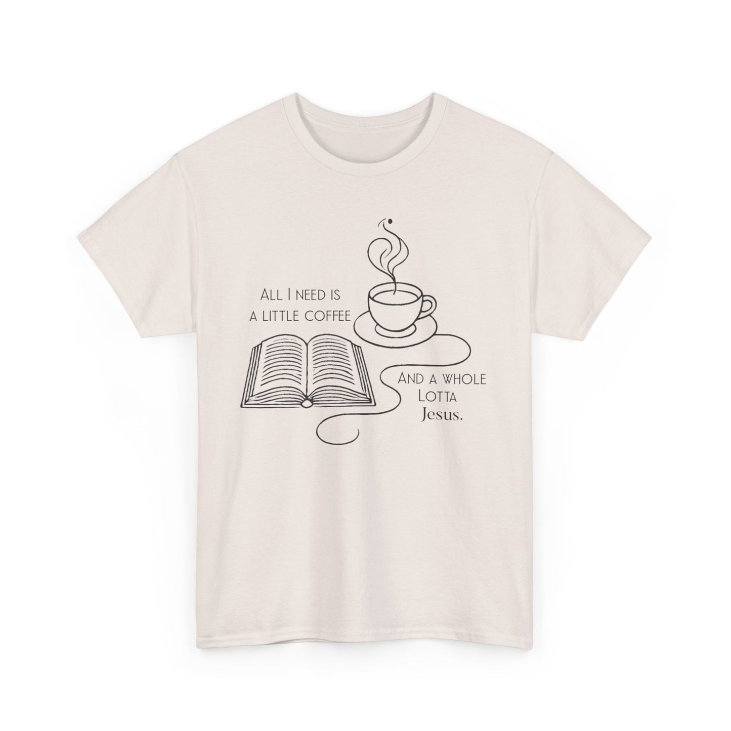 Coffee & Jesus Unisex Tee