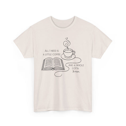 Coffee & Jesus Unisex Tee