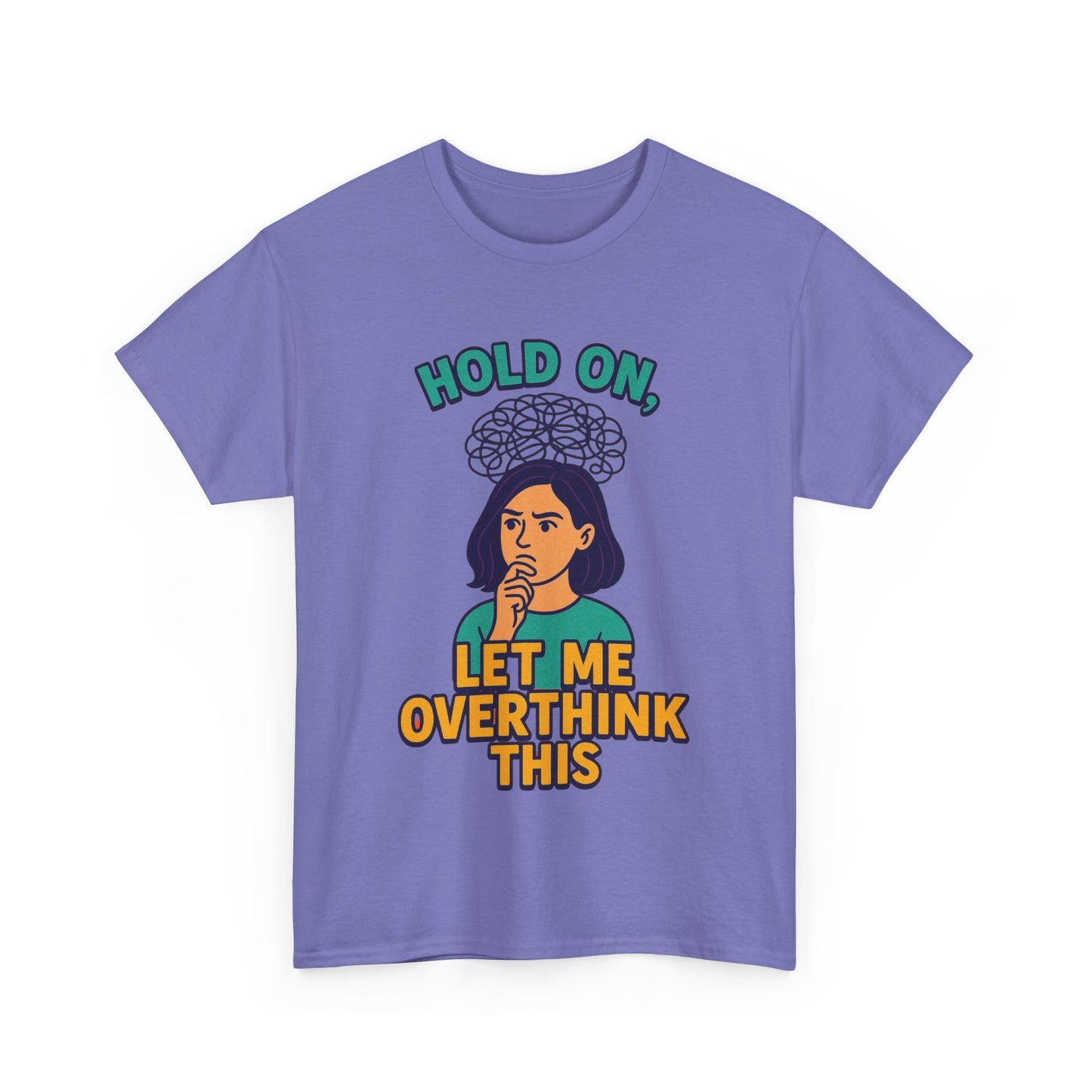 Unisex Overthinker Tee - Hold On, Let Me Overthink This - Fun Cotton Shirt for Gift Giving