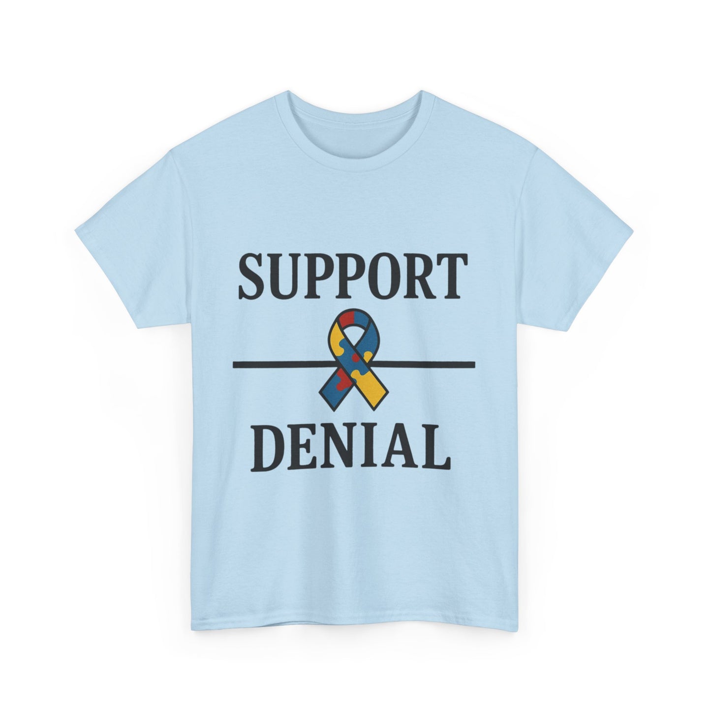 Support over Denial Autism Awareness Tee