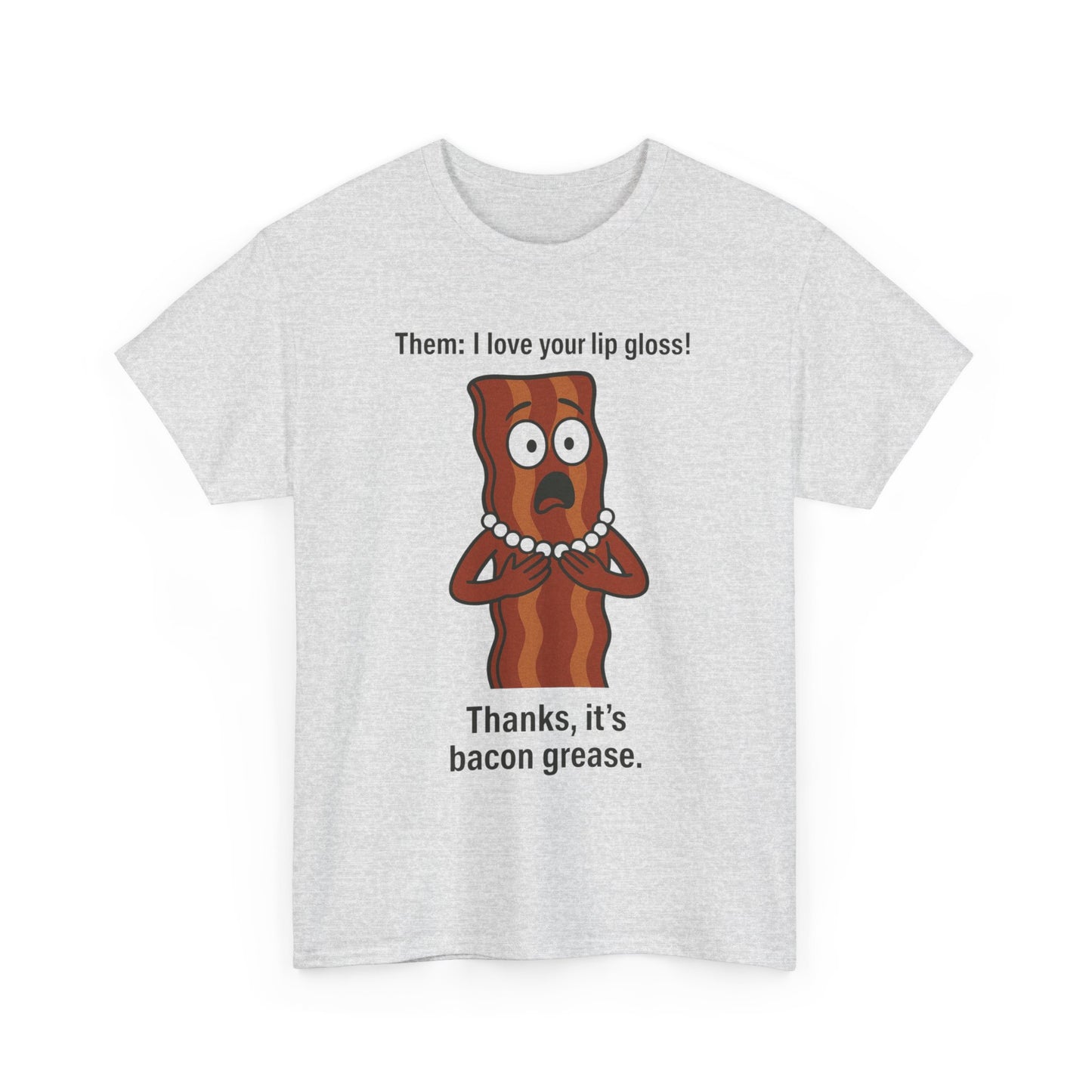 Funny Bacon Grease Unisex Heavy Cotton Tee - Perfect Gift for Food Lovers and Bacon Enthusiasts