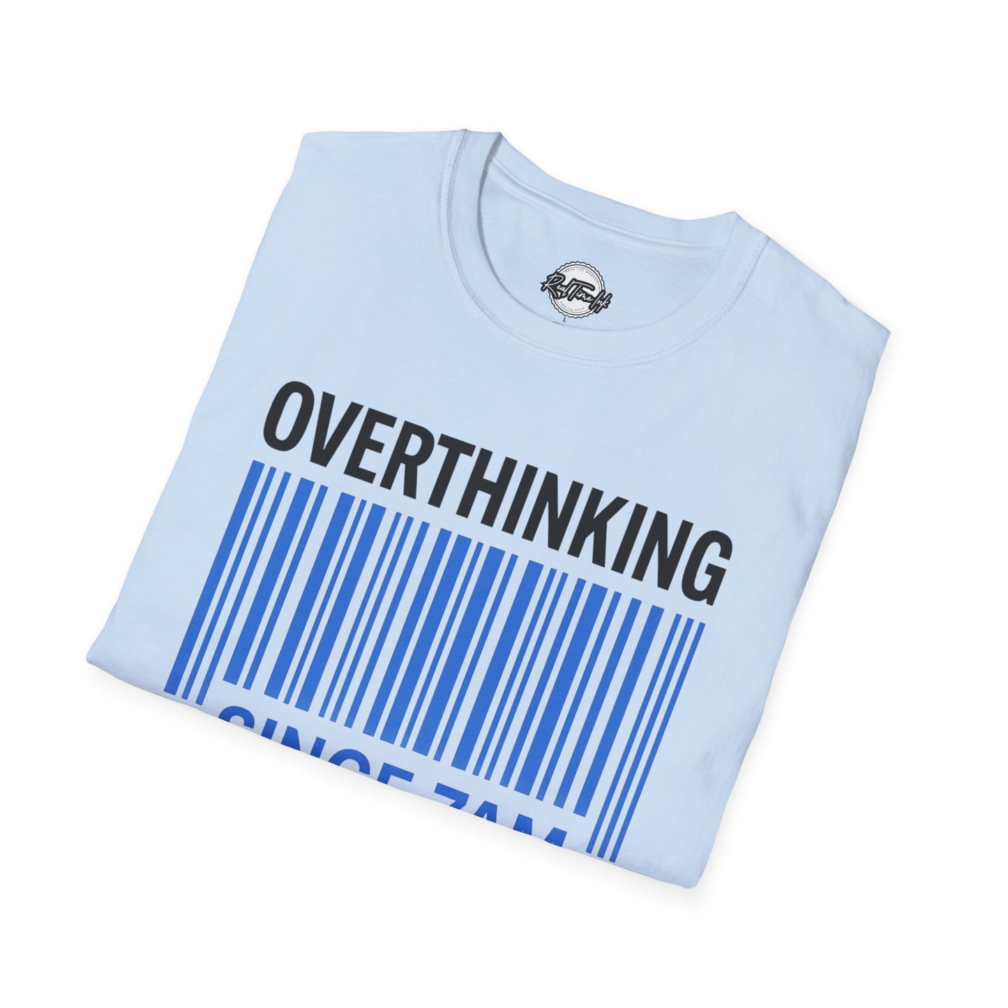 Unisex Overthinking T-Shirt, Humorous Tee, Perfect Gift for Mental Health Awareness, Casual Wear, Funny Graphic Shirt
