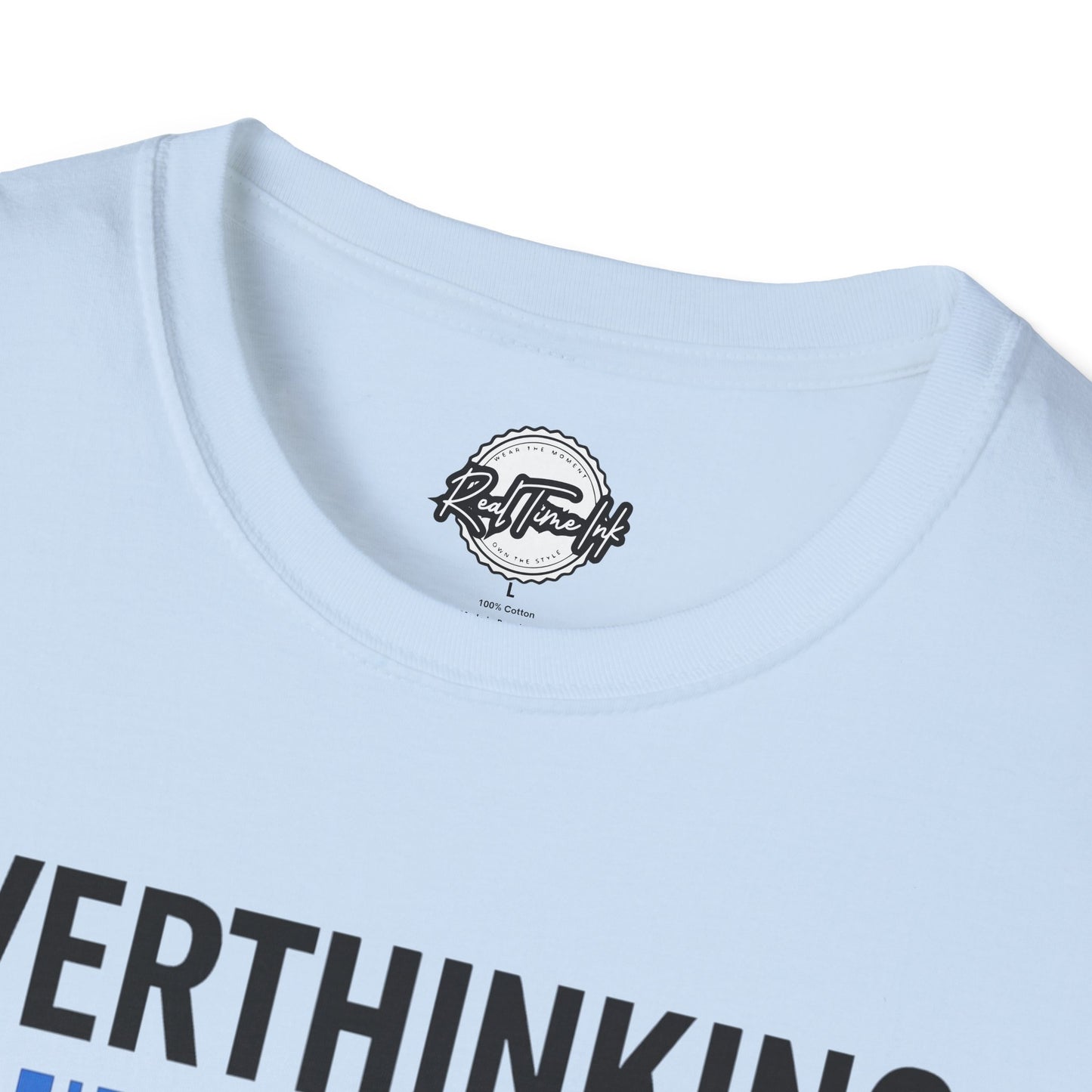 Unisex Overthinking T-Shirt, Humorous Tee, Perfect Gift for Mental Health Awareness, Casual Wear, Funny Graphic Shirt