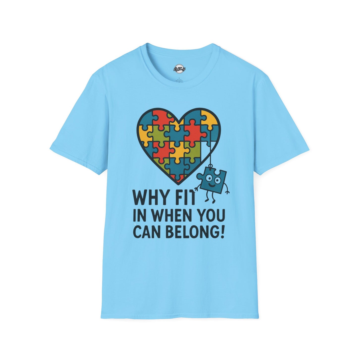 Inclusive Puzzle Heart Unisex T-Shirt - 'Why Fit In When You Can Belong!"