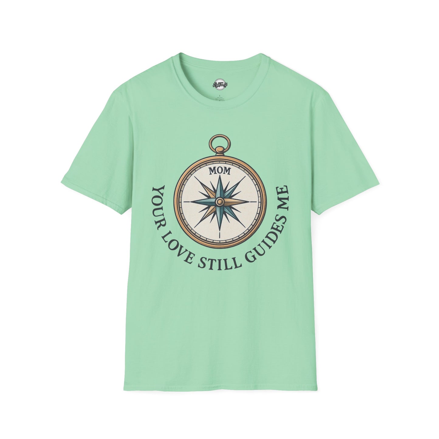 Mom Compass T-Shirt - Your Love Still Guides Me - Unisex Softstyle Tee