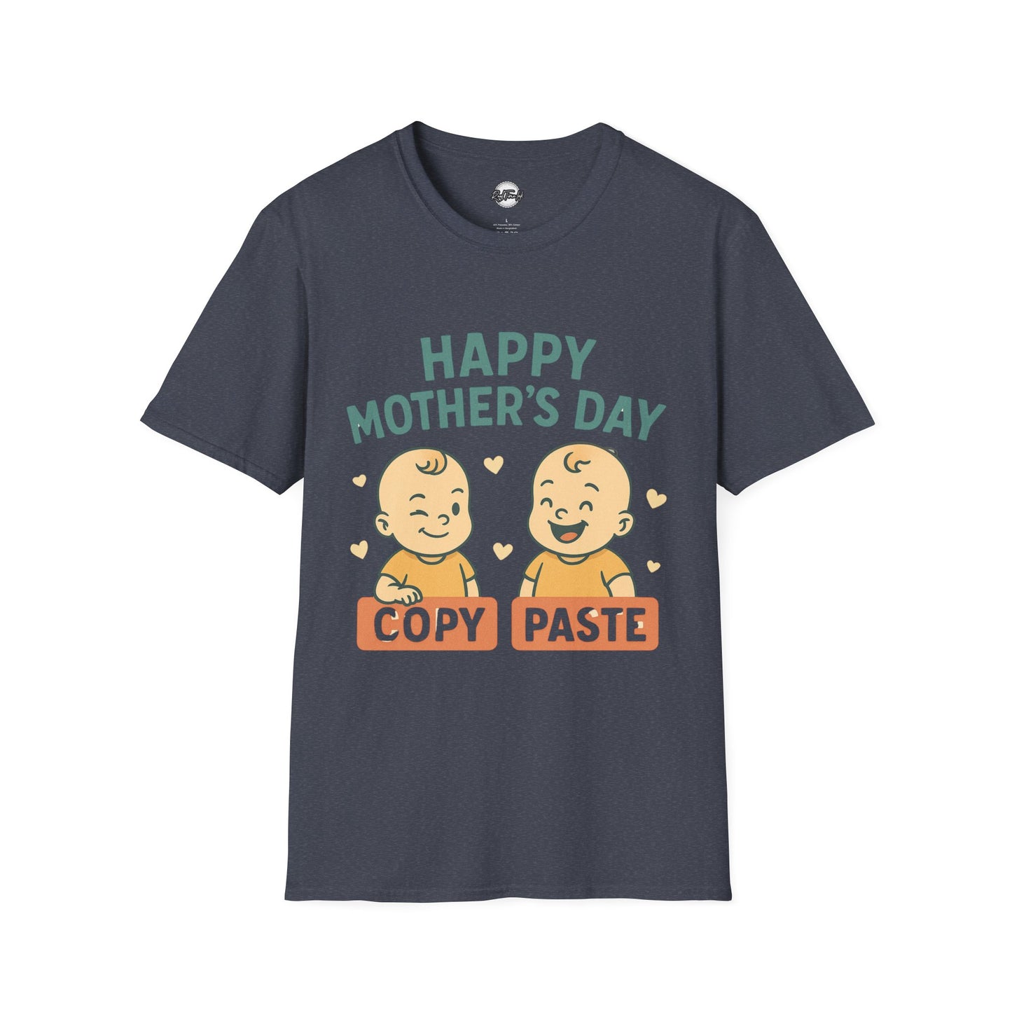 Happy Mother's Day Unisex Softstyle T-Shirt - Cute 'Copy Paste' Design for Moms