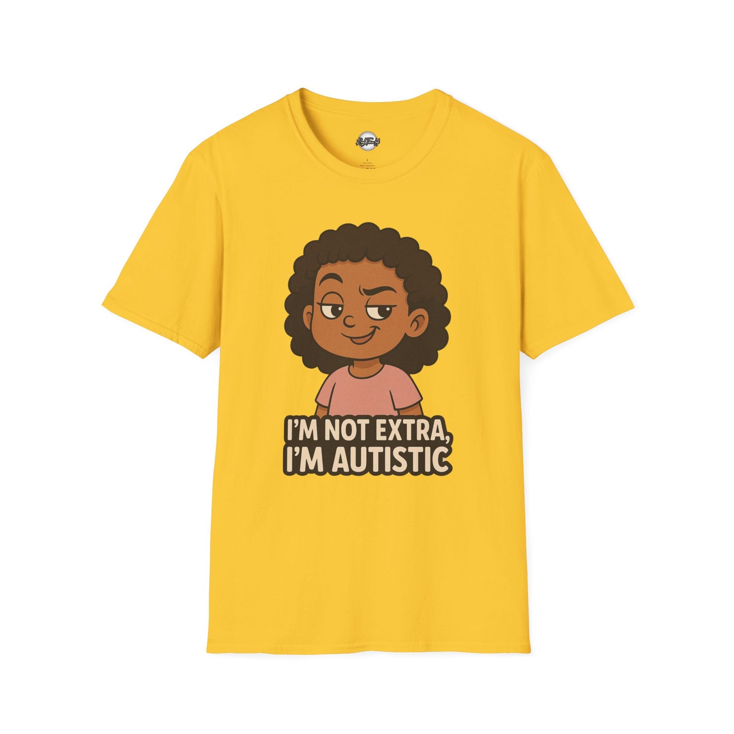 Autism Pride Unisex Softstyle T-Shirt - I'm Not Extra, I'm Autistic