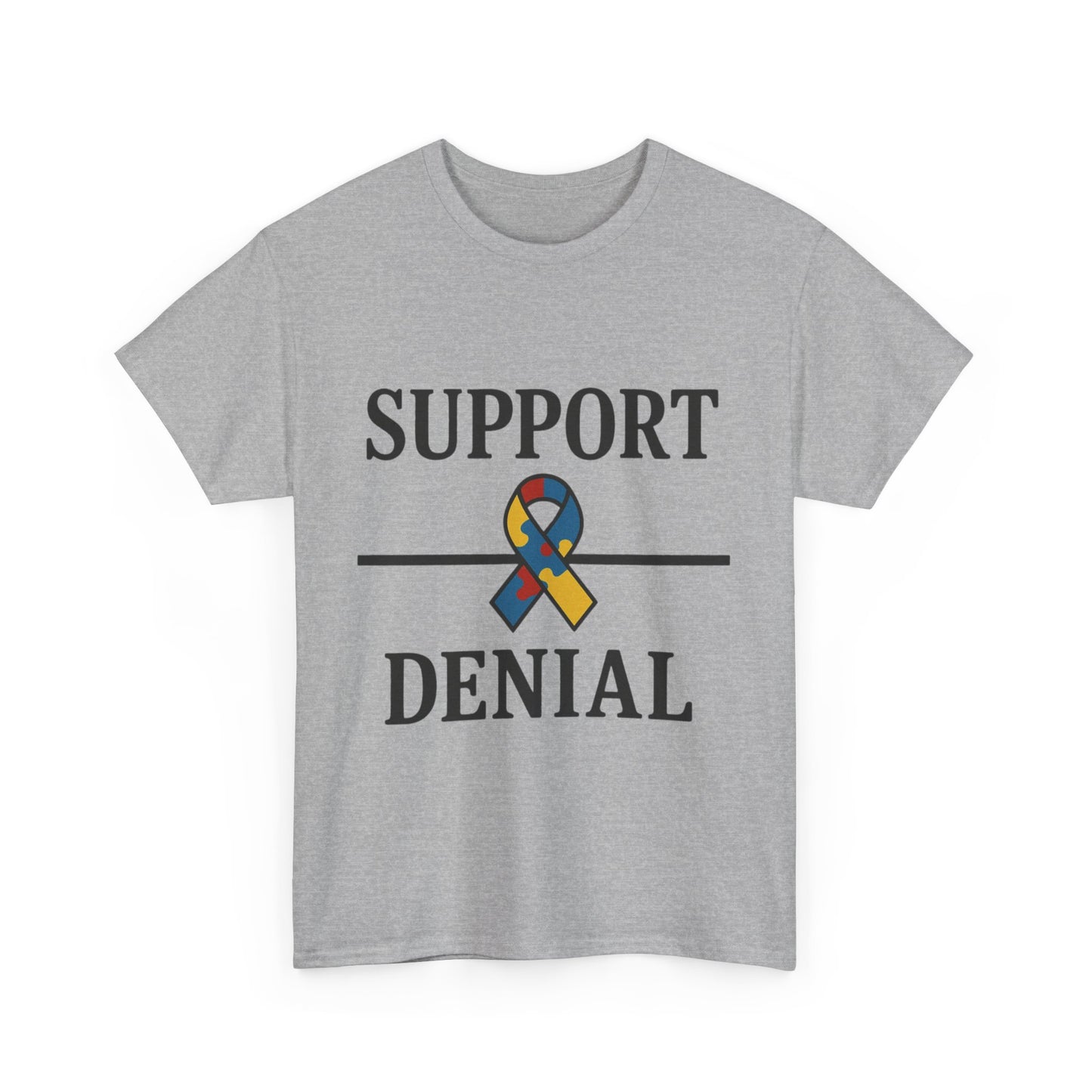 Support over Denial Autism Awareness Tee
