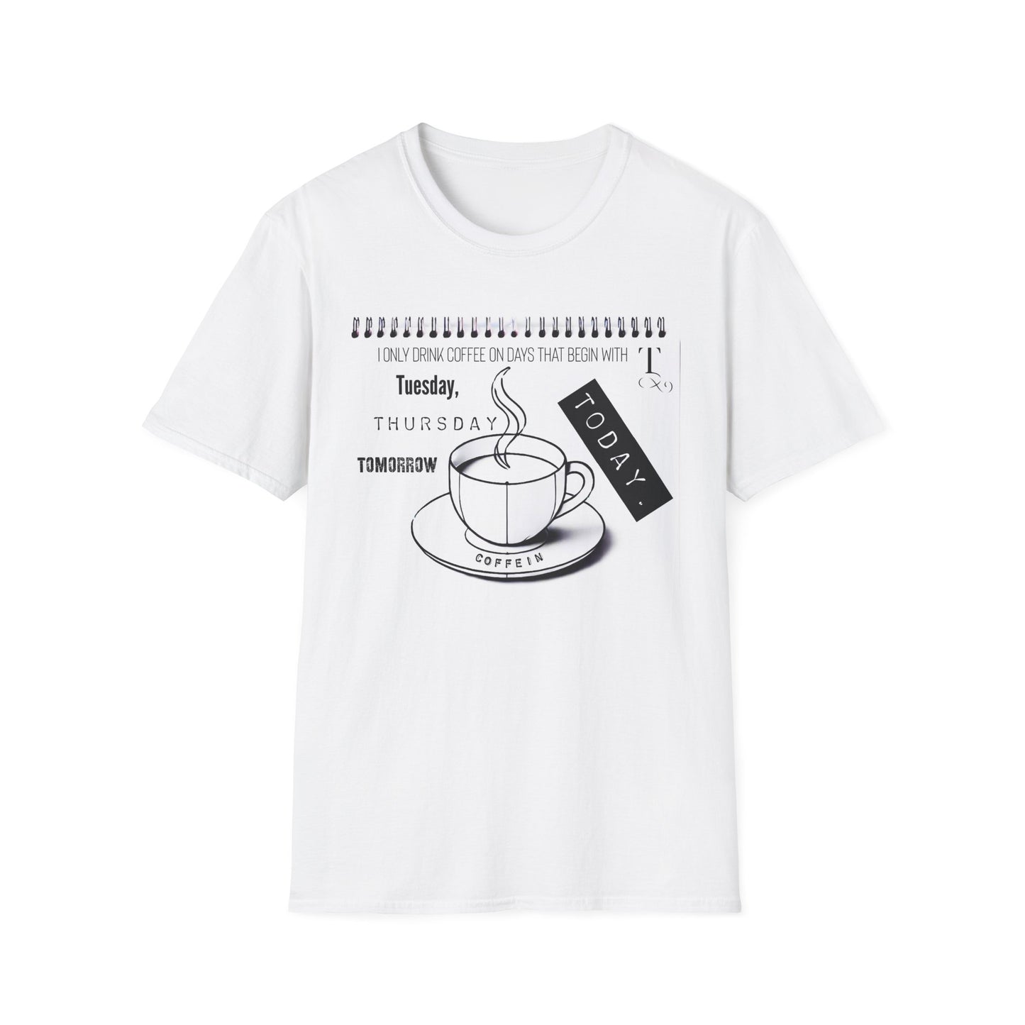 Funny Coffee Lovers Unisex Softstyle T-Shirt - 'I Only Drink Coffee' Graphic Tee