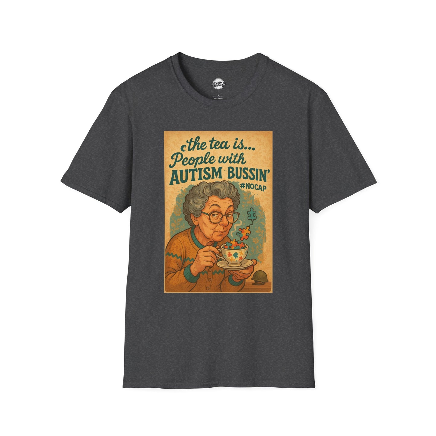 Funny Autism Awareness Unisex T-Shirt - 'The Tea Is... People With Autism Bussin'