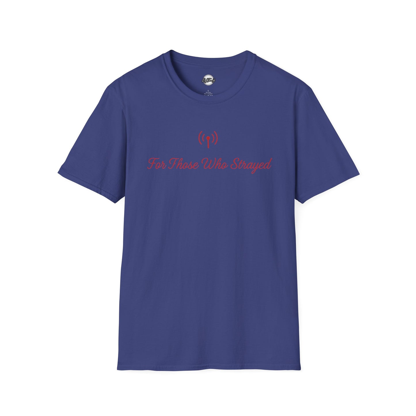 For Those Who Strayed Apostate Radio Unisex Softstyle T-Shirt - Comfortable Casual Wear