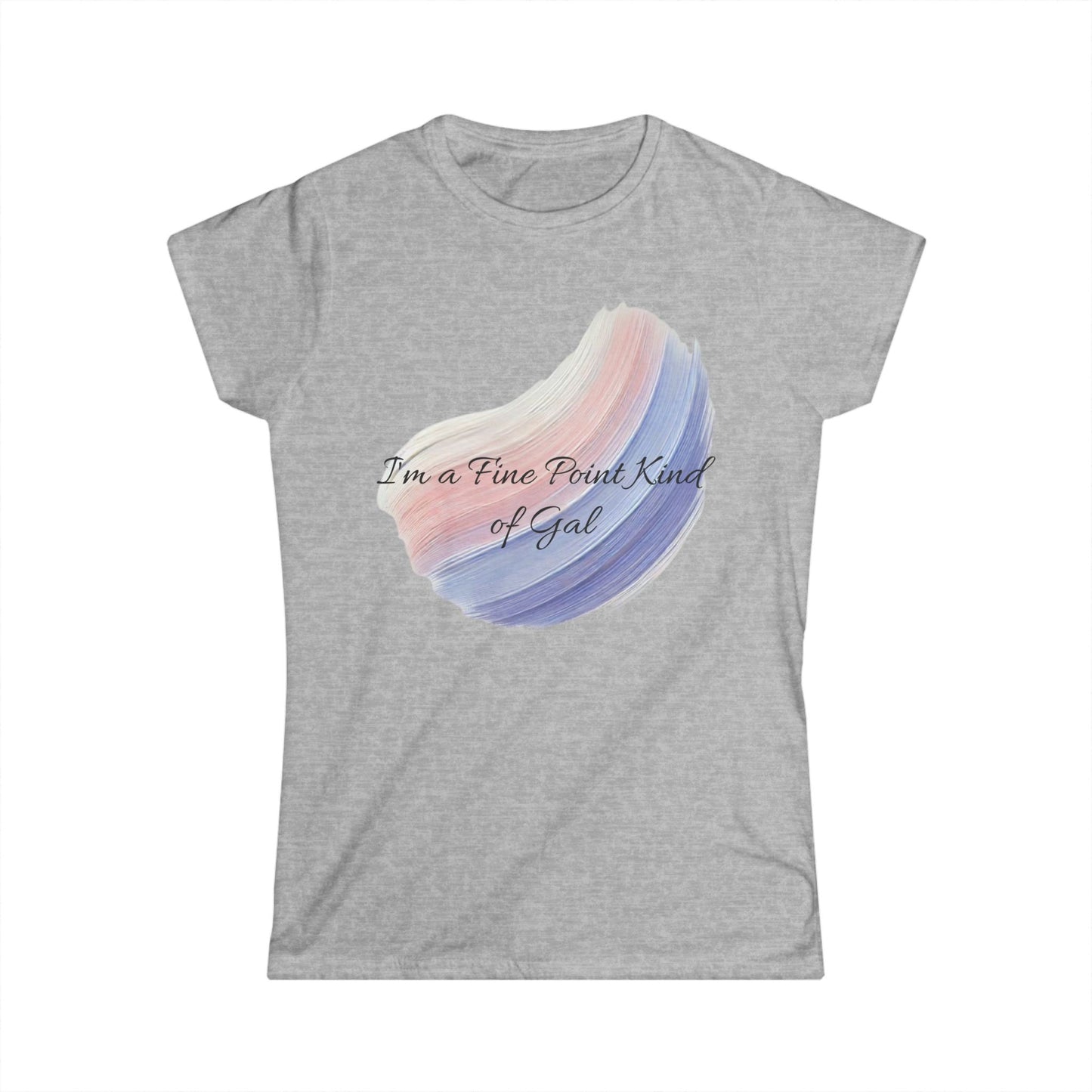 T-Shirt for Women - Fine Point Kind of Gal Design