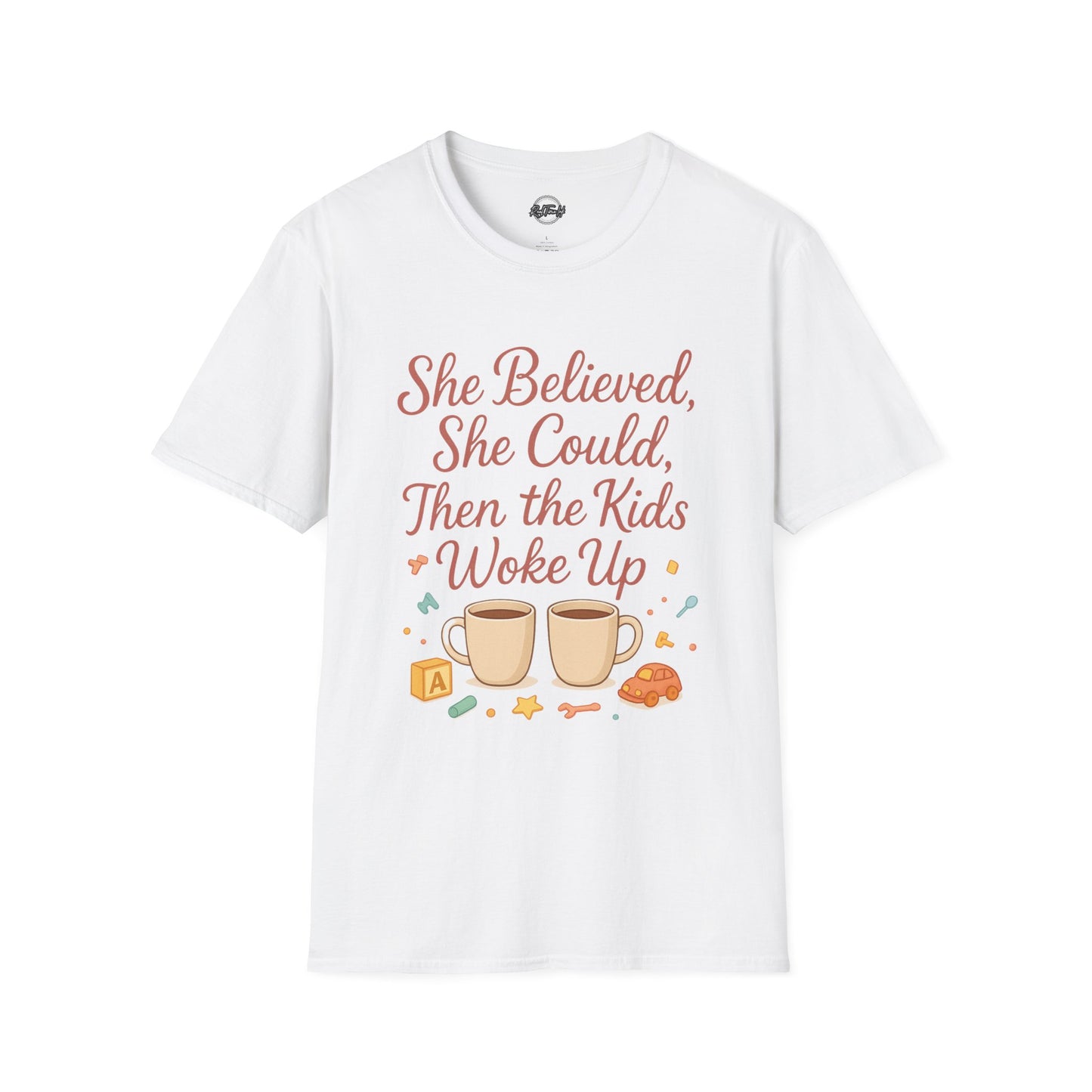 Inspirational Mom T-Shirt - "She Believed, She Could, Then the Kids Woke Up"