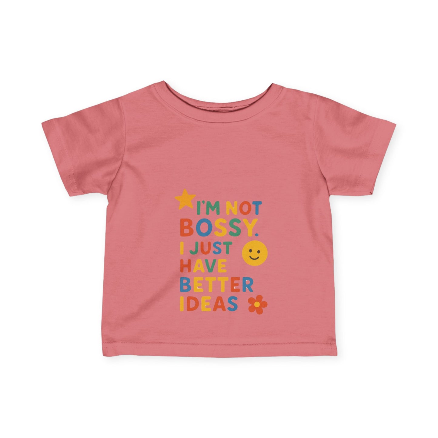 Funny Toddler Tee - "I'm Not Bossy, I Just Have Better Ideas"