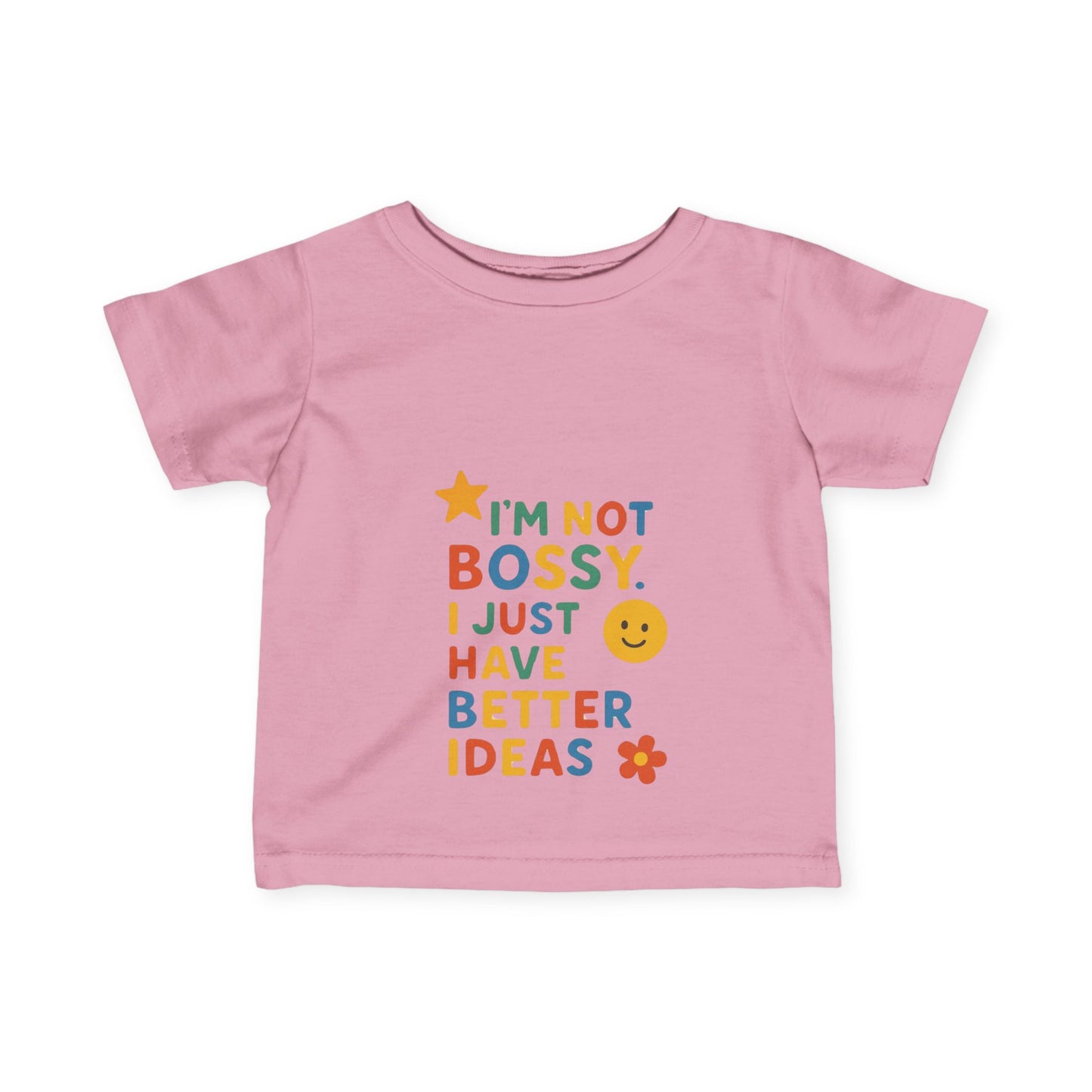 Funny Toddler Tee - "I'm Not Bossy, I Just Have Better Ideas"