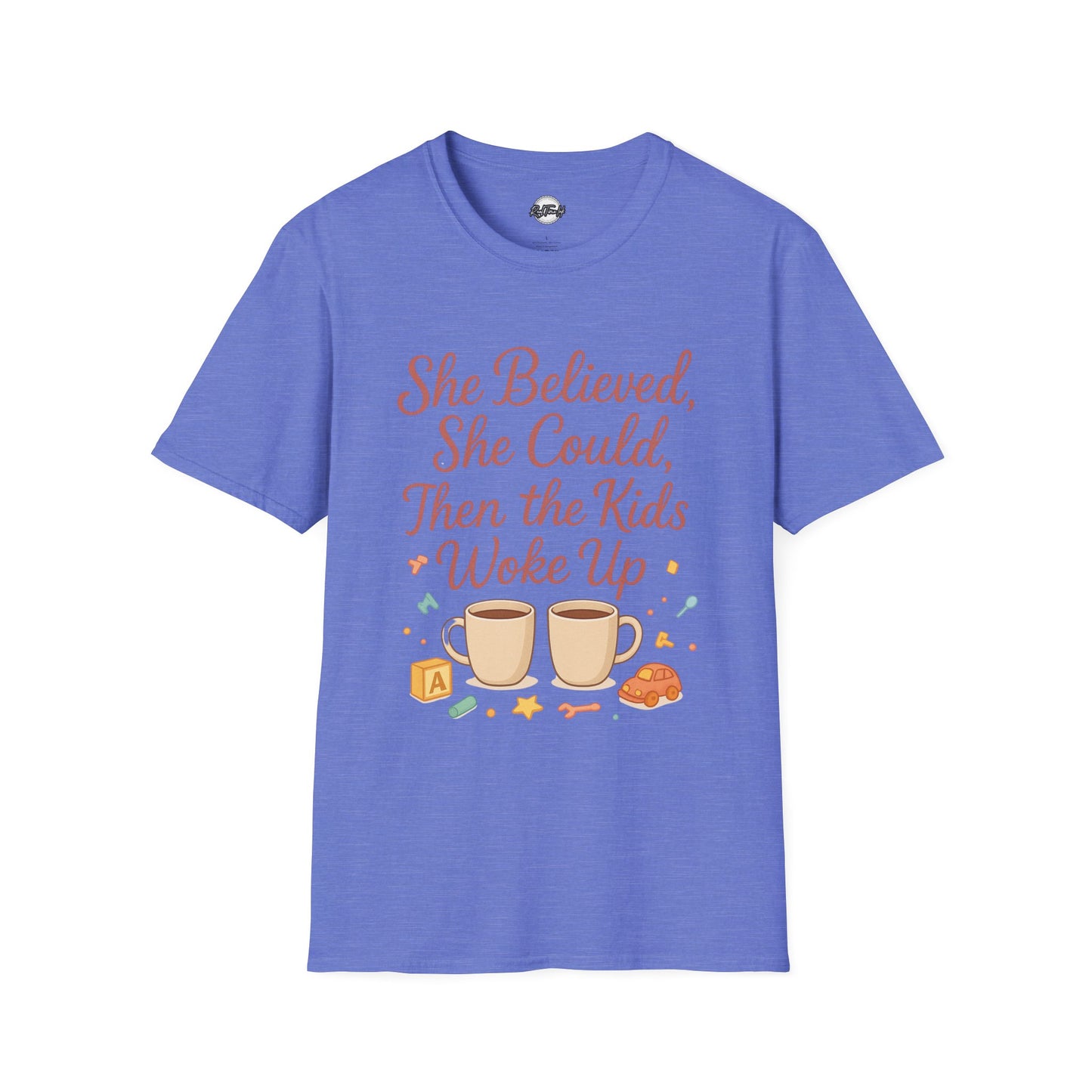 Inspirational Mom T-Shirt - "She Believed, She Could, Then the Kids Woke Up"